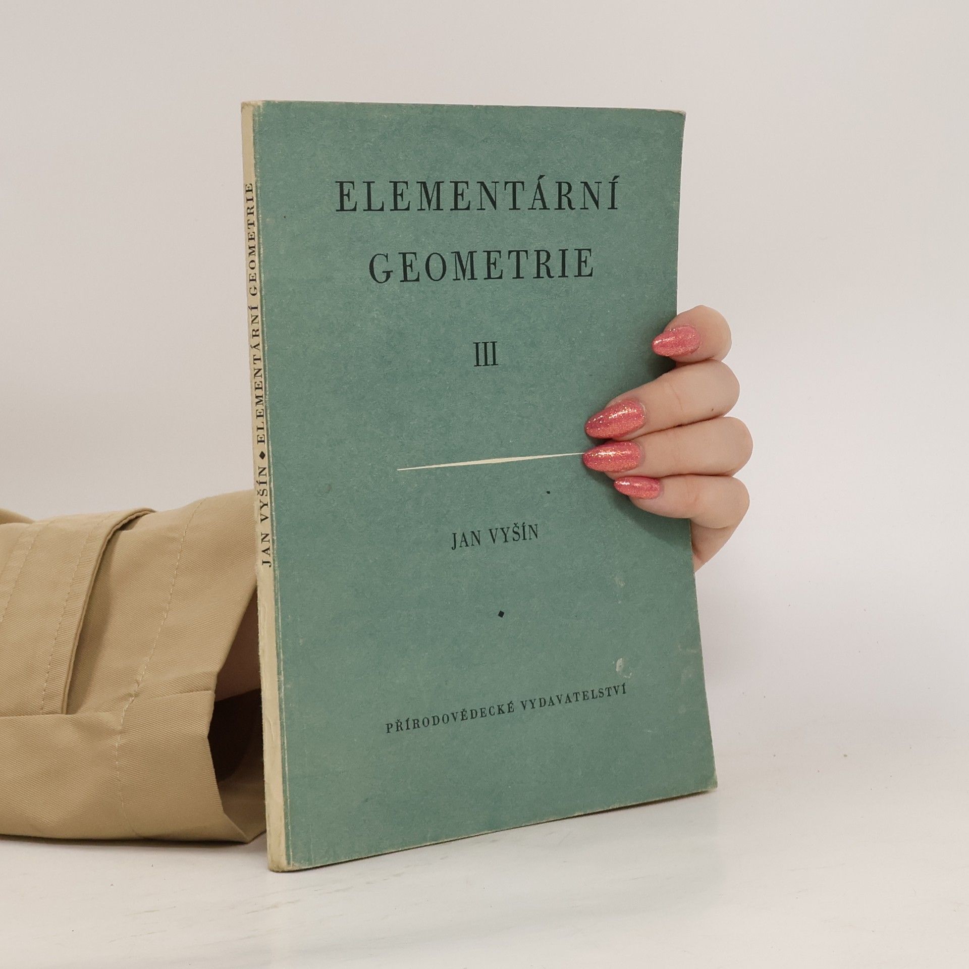 Jan Vyšín Elementární geometrie III.