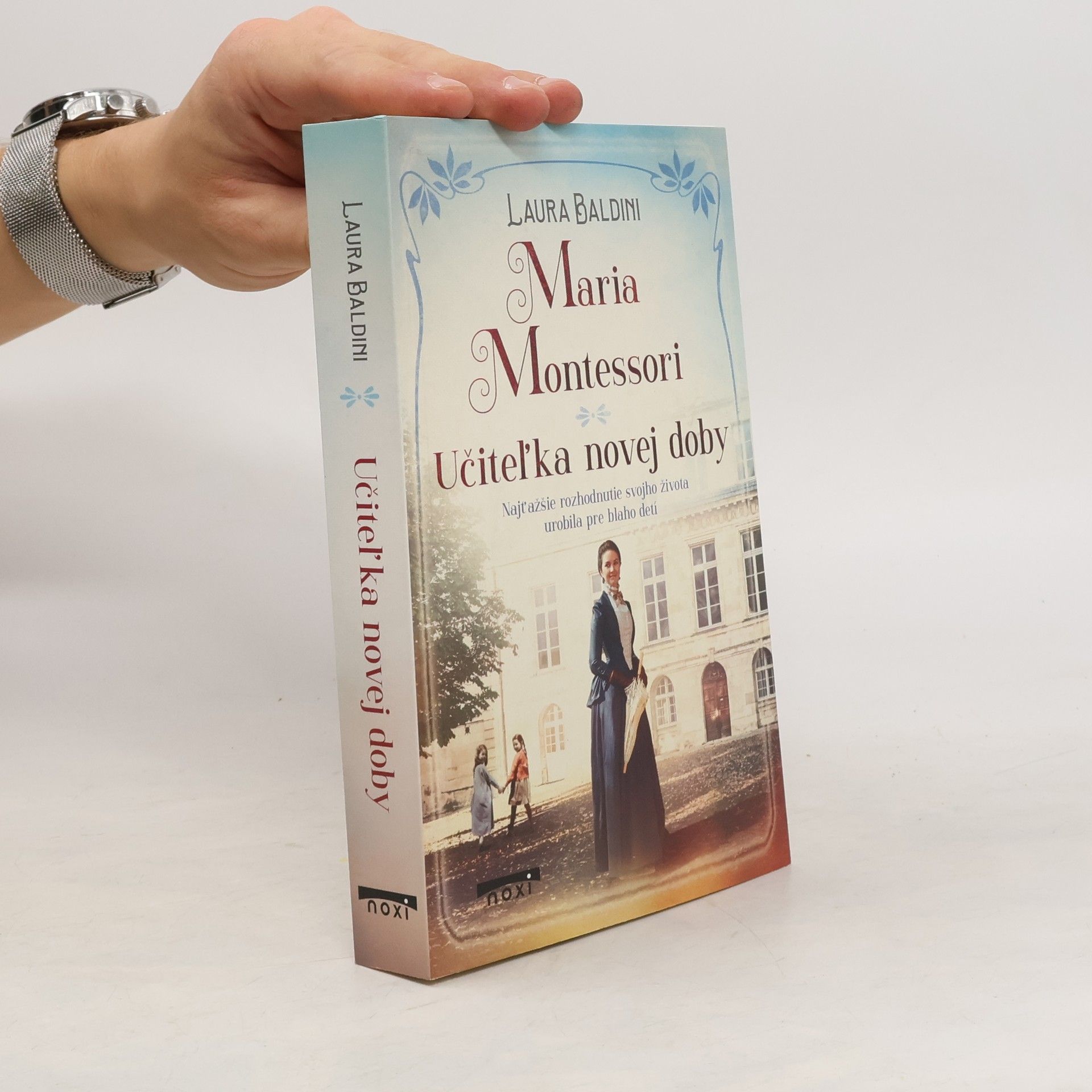 Laura Baldini Maria Montessori: Učiteľka novej doby