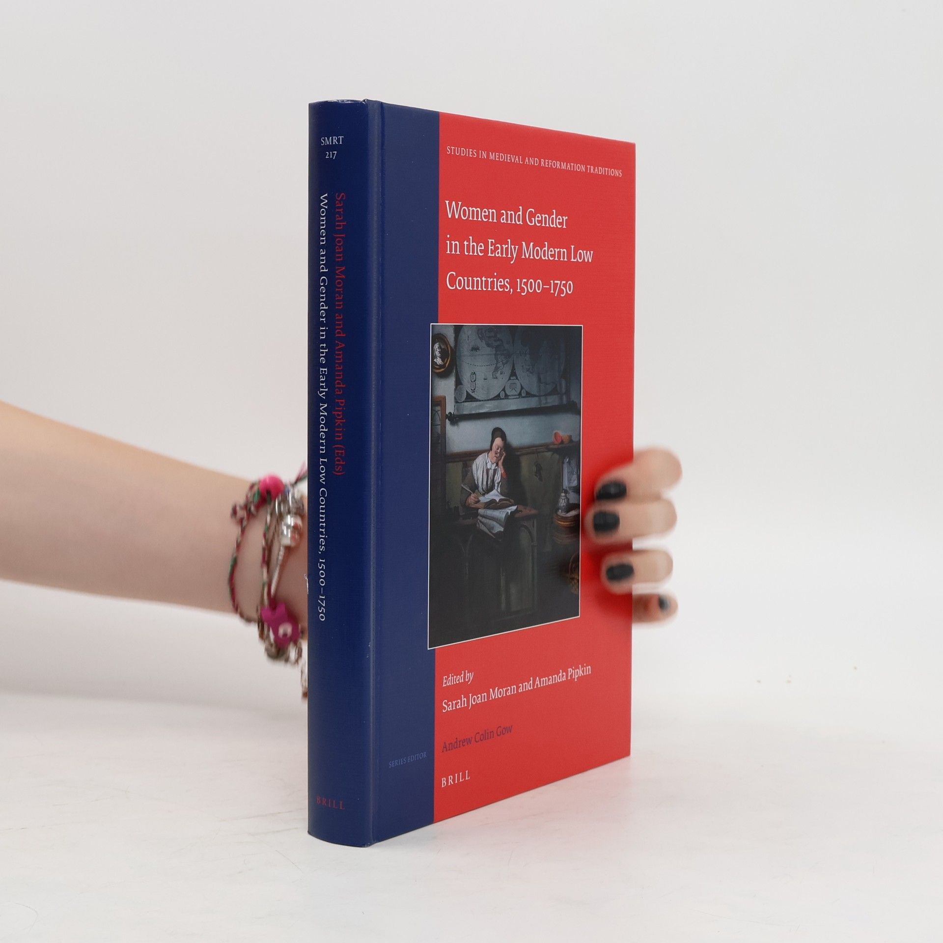 Sarah Joan Moran Women and Gender in the Early Modern Low Countries 1500-1750