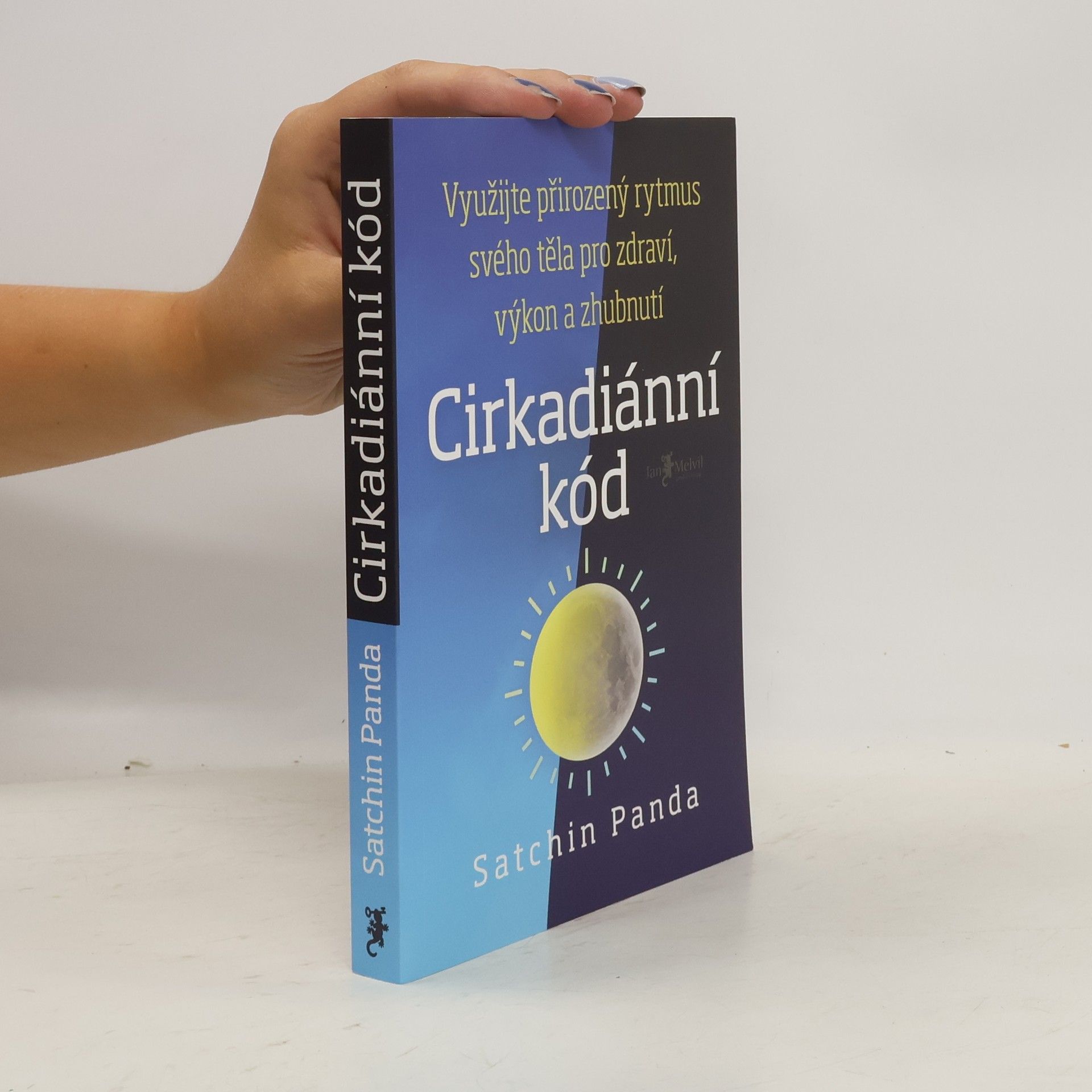 Satchin Panda, PhD Cirkadiánní kód