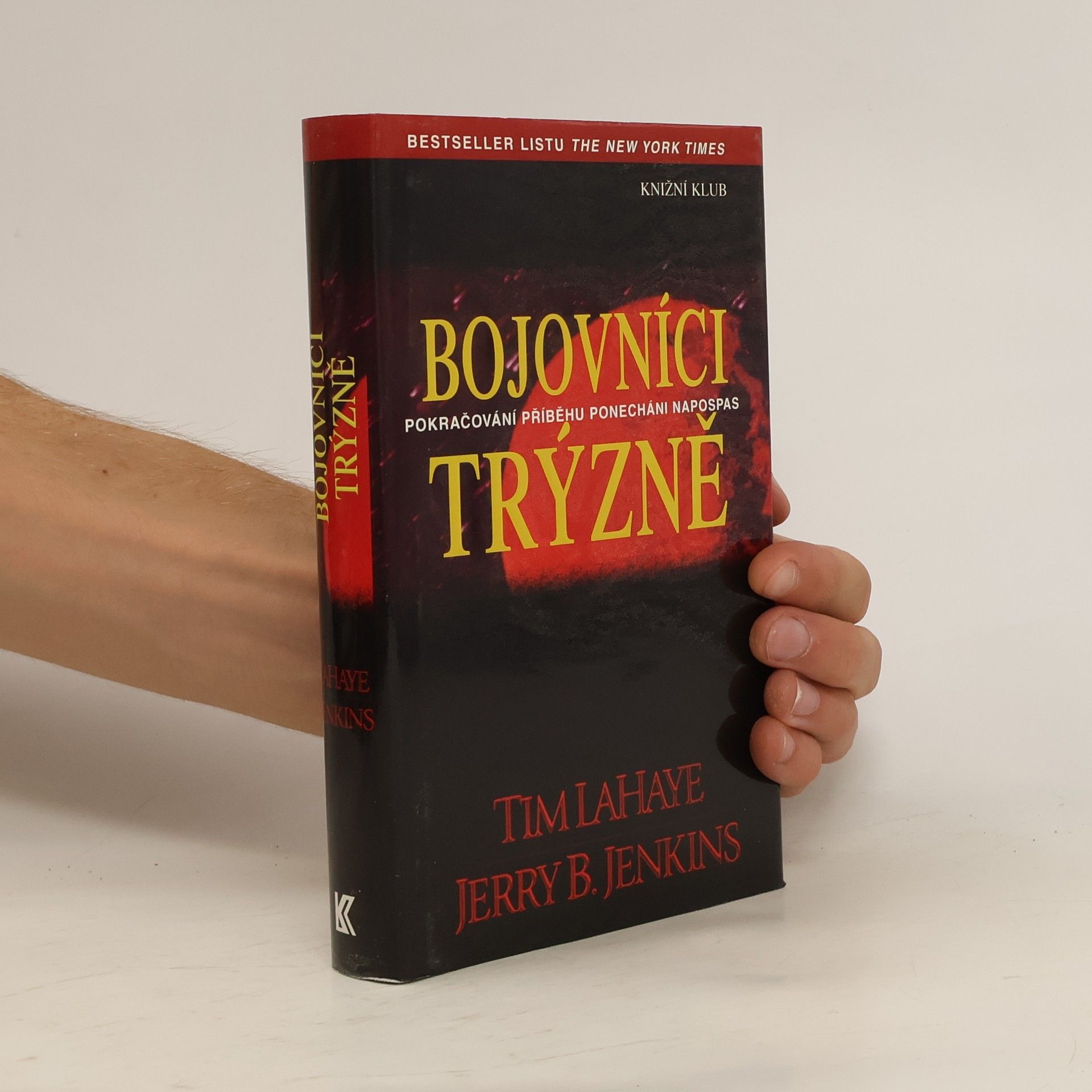 Tim LaHaye Bojovníci trýzně. 2. díl
