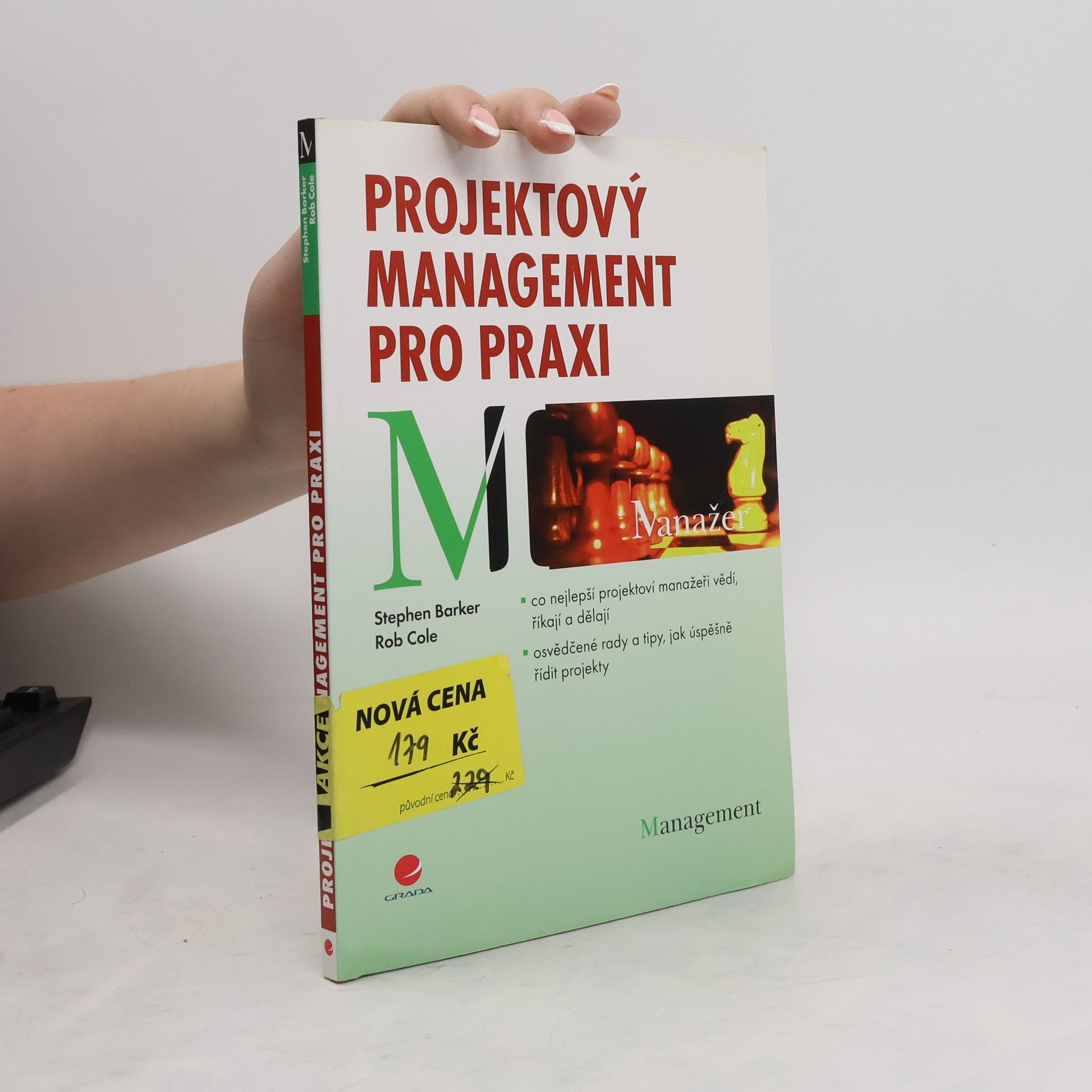 Stephen Barker Projektový management pro praxi