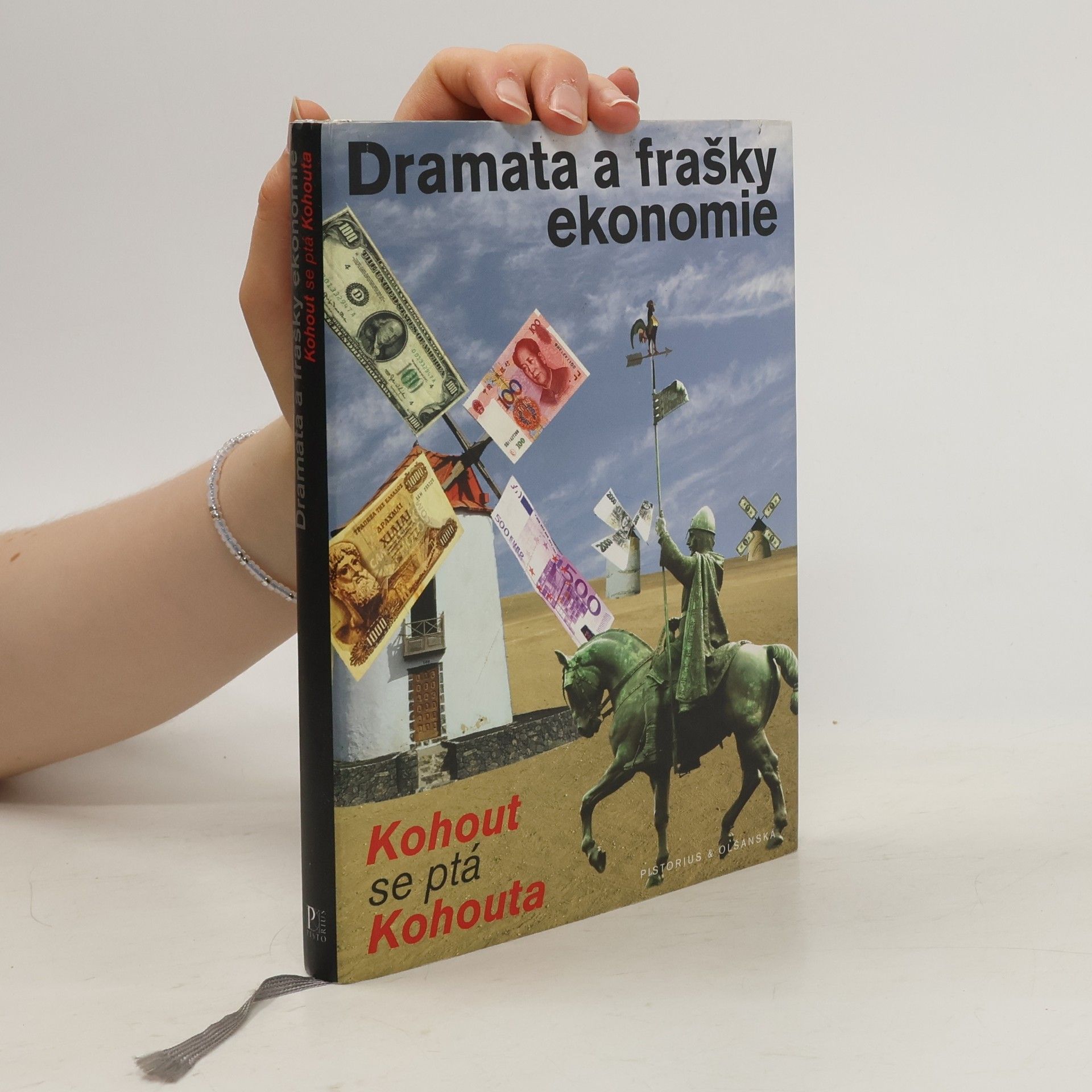 Pavel Kohout Dramata a frašky ekonomie. Kohout se ptá Kohouta
