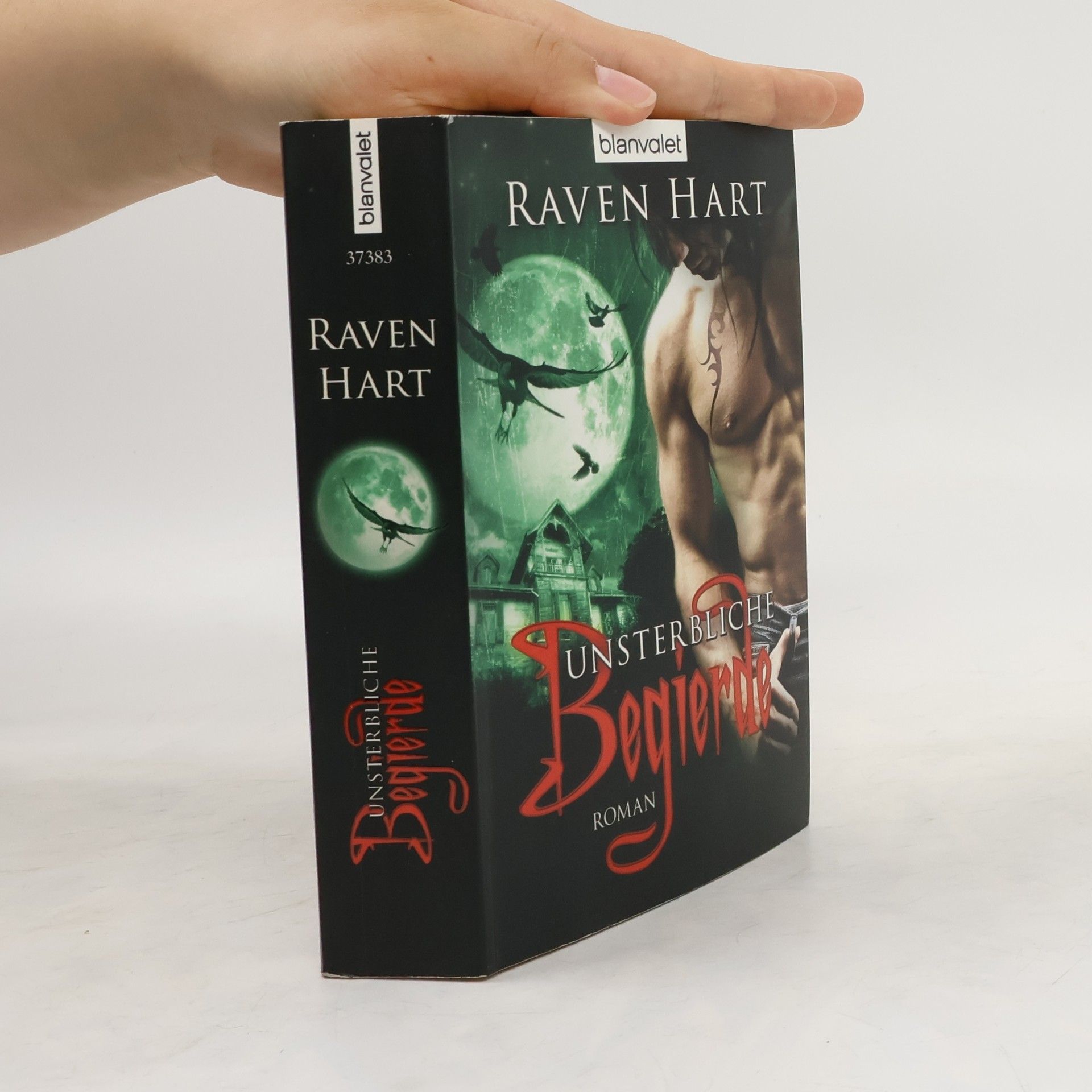 Raven Hart Unsterbliche Begierde