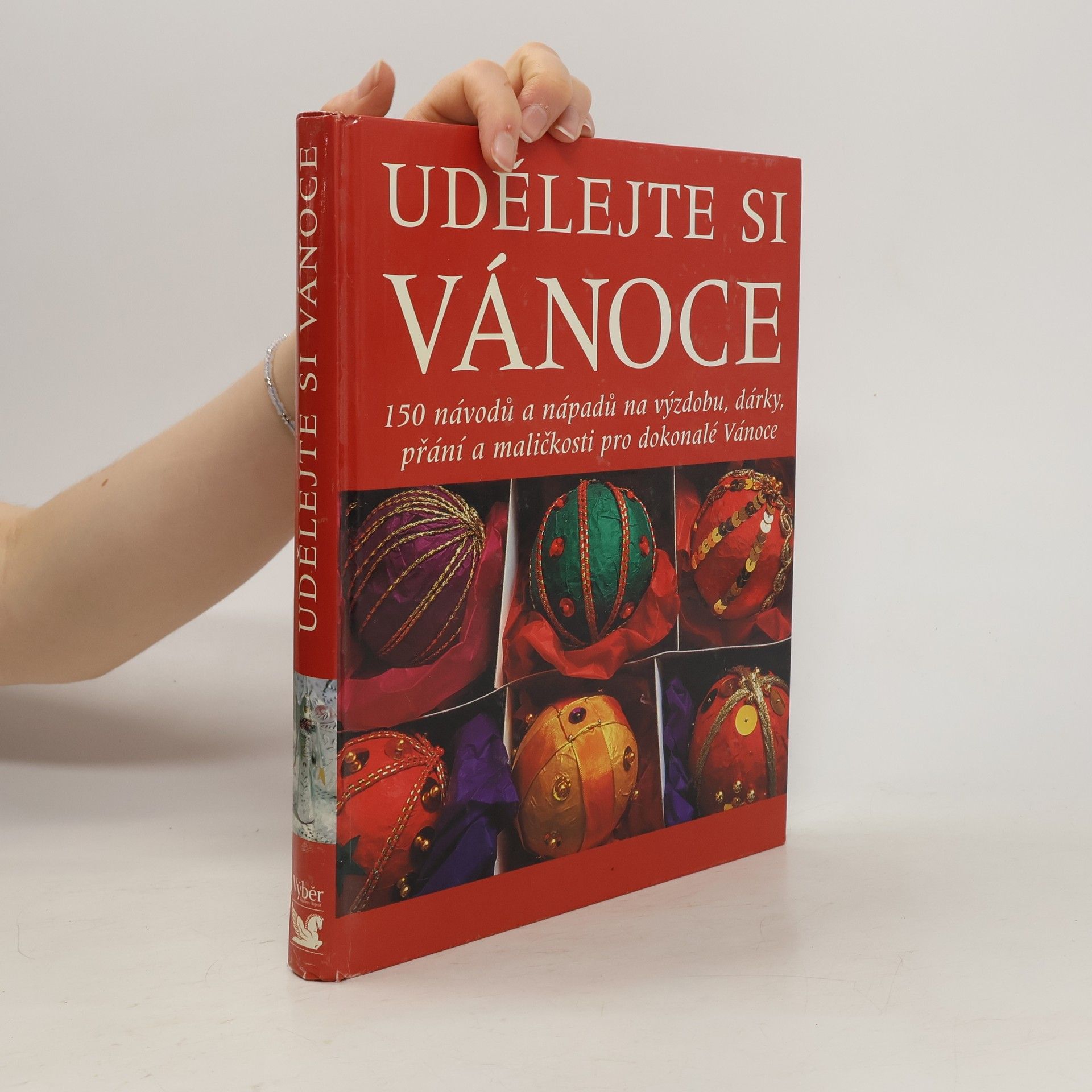 Kateřina Kofroňová Udělejte si Vánoce. 150 návodů a nápadů na výzdobu, dárky, přání a maličkosti pro dokonalé Vánoce