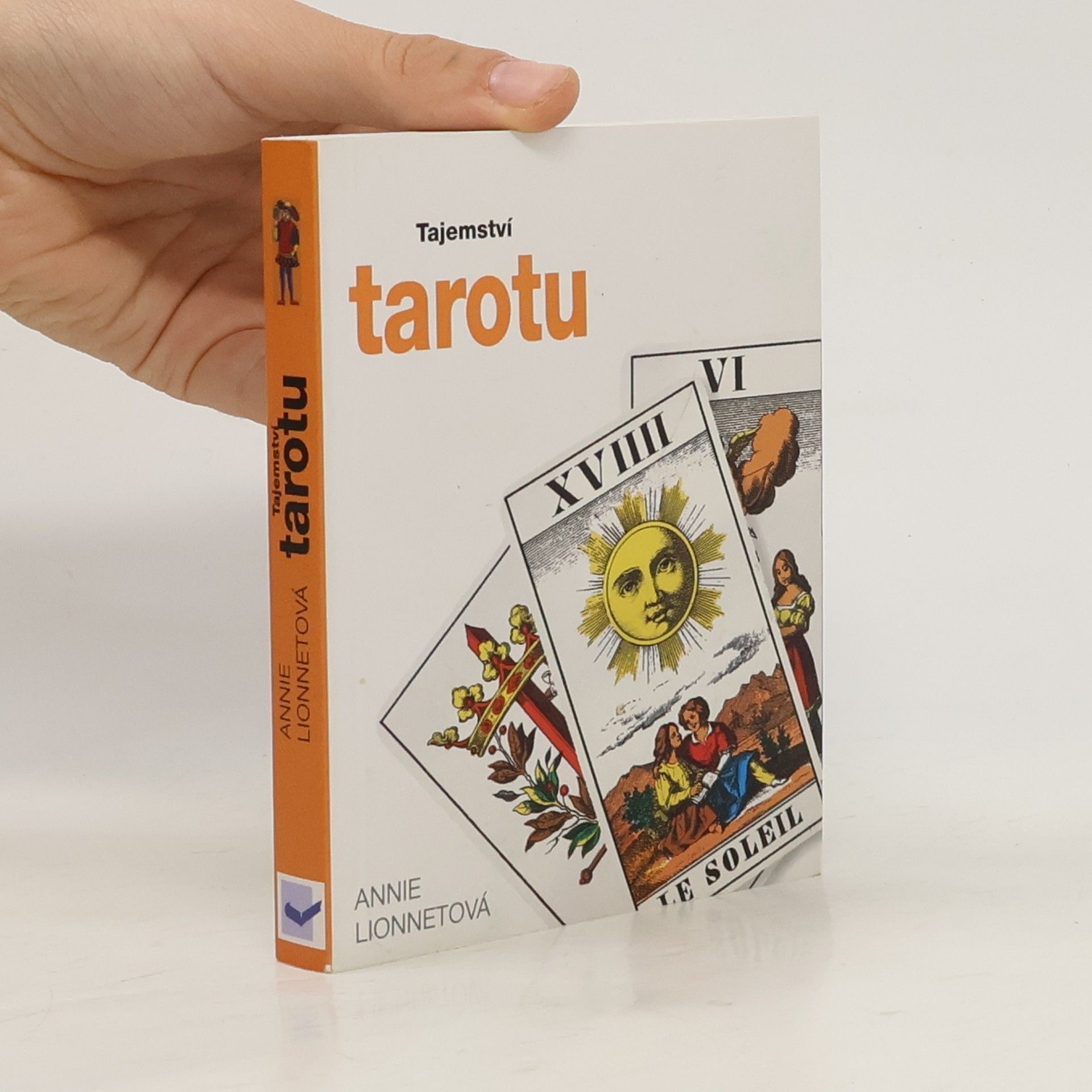 Annie Lionnet Tajemství tarotu