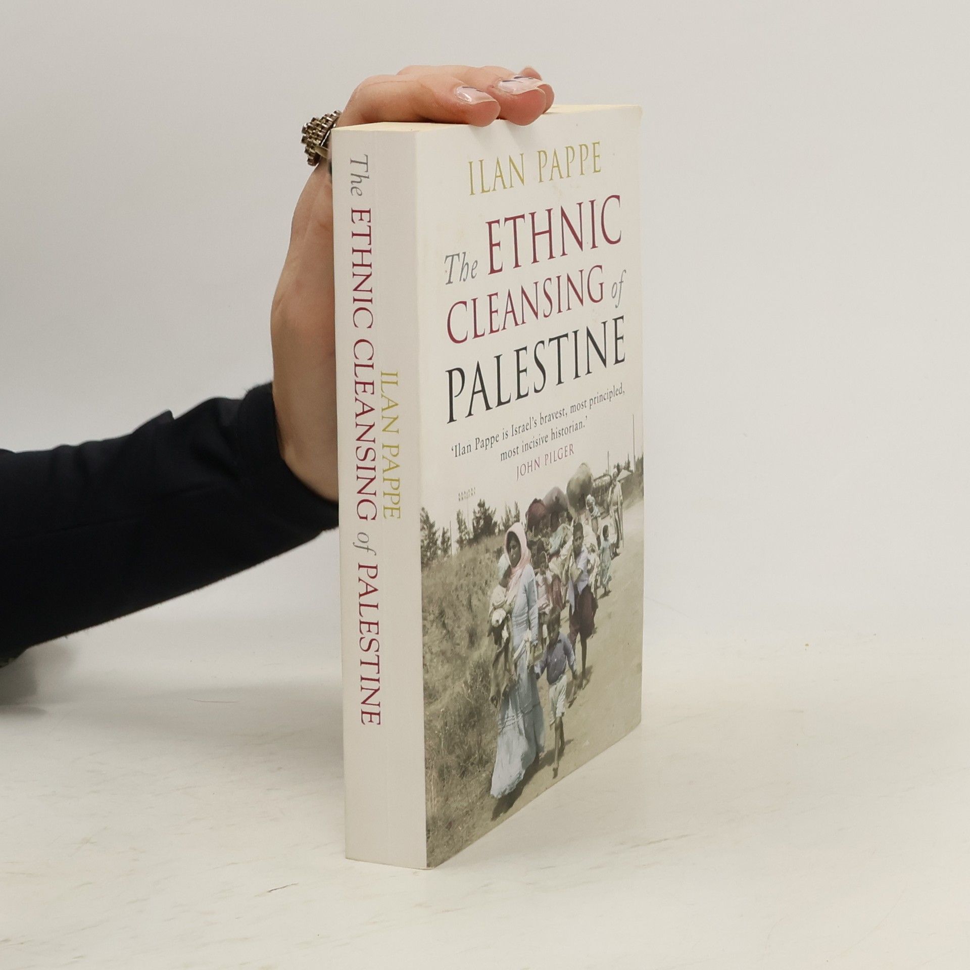 Ilan Pappé The Ethnic Cleansing of Palestine. Die ethnische Säuberung Palästinas, englische Ausgabe
