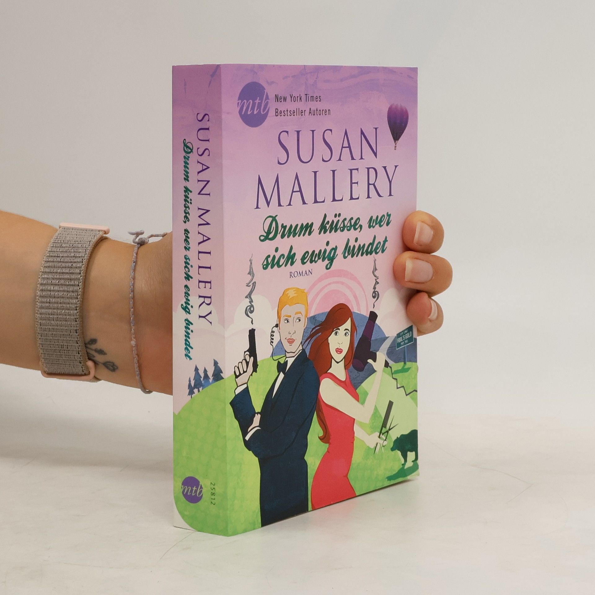 Susan Mallery Drum küsse, wer sich ewig bindet