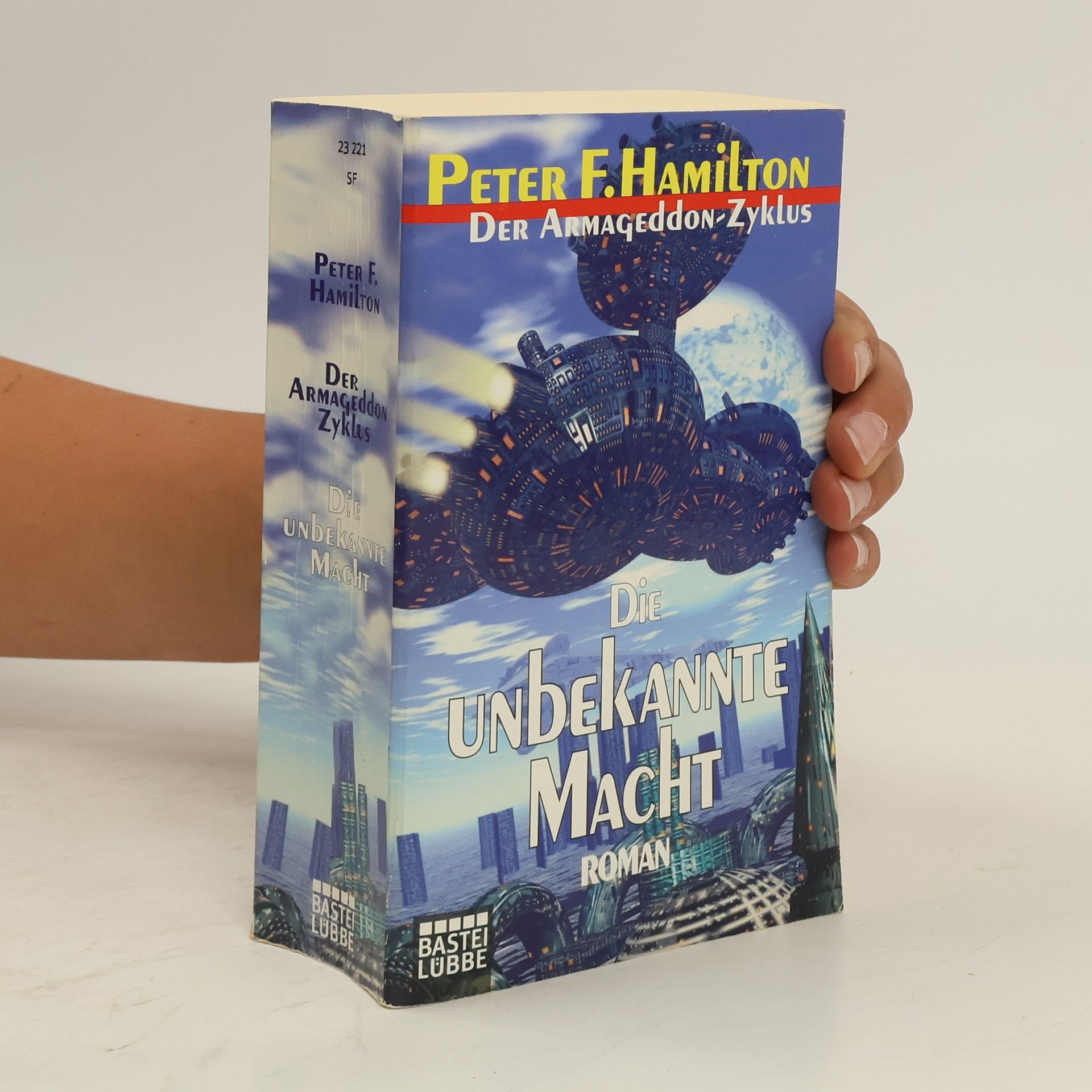 Peter F. Hamilton Der Armageddon- Zyklus, Die unbekannte Macht.