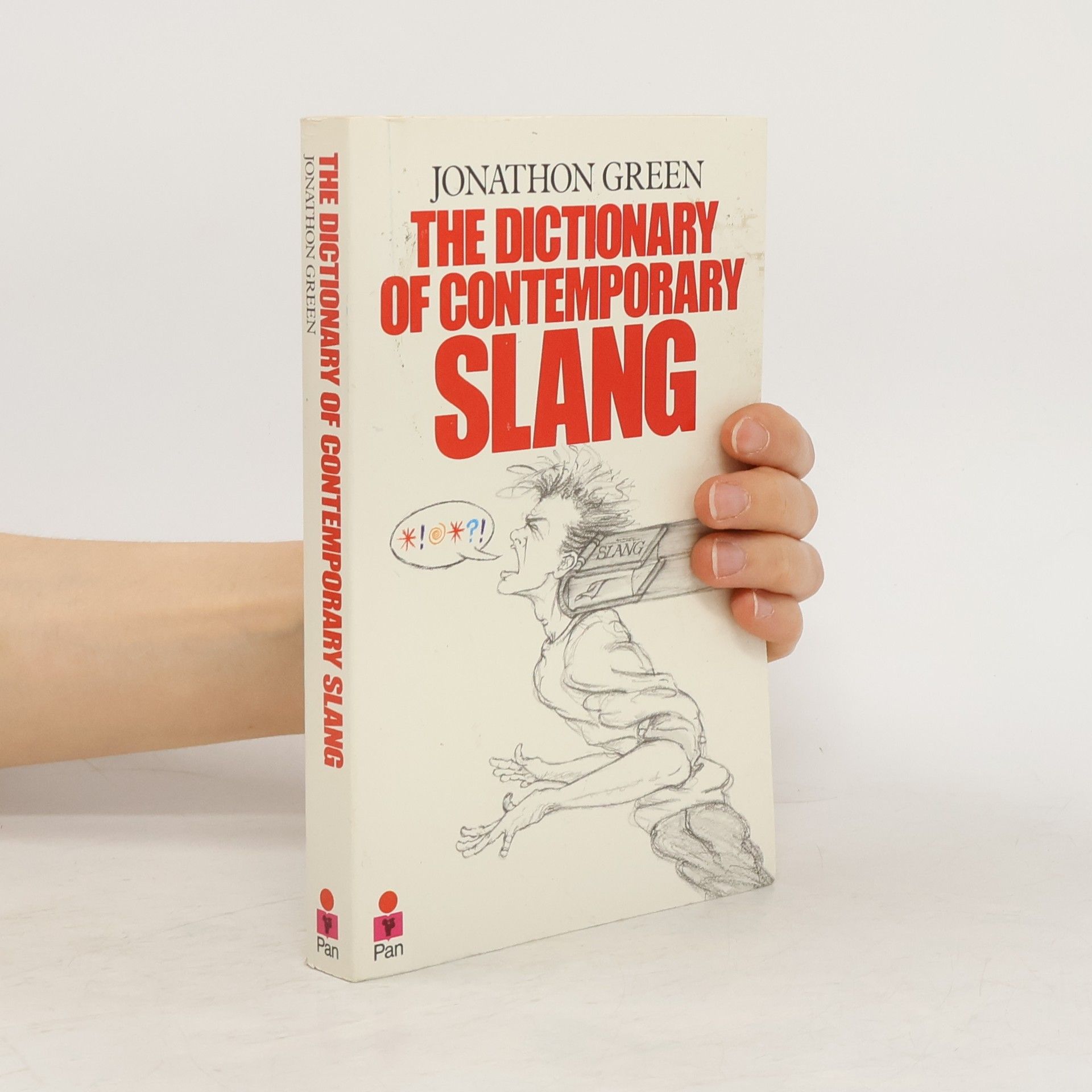 Jonathon Green The Dictionary of Contemporary Slang