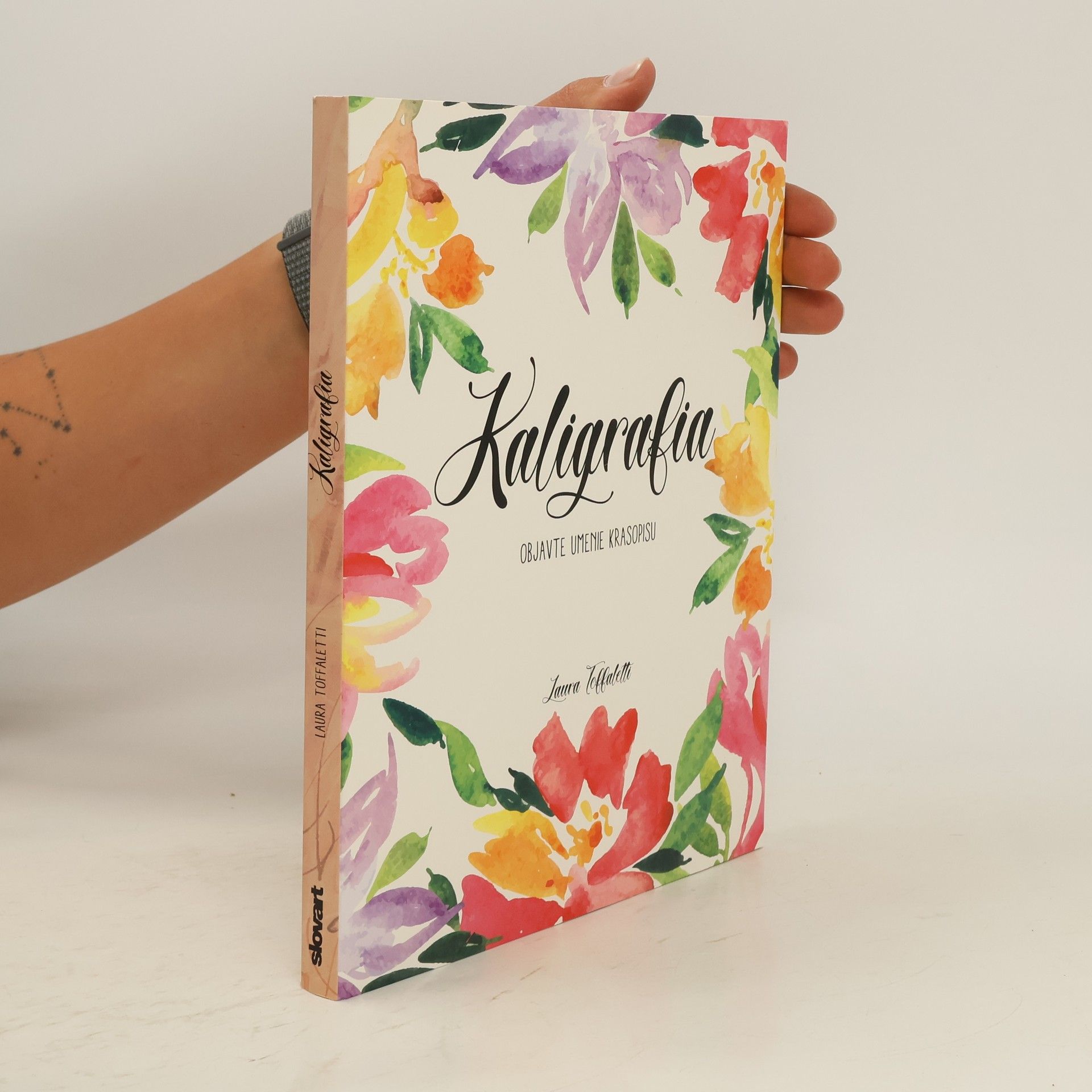 Laura Toffaletti Kaligrafia: Objavte umenie krasopisu