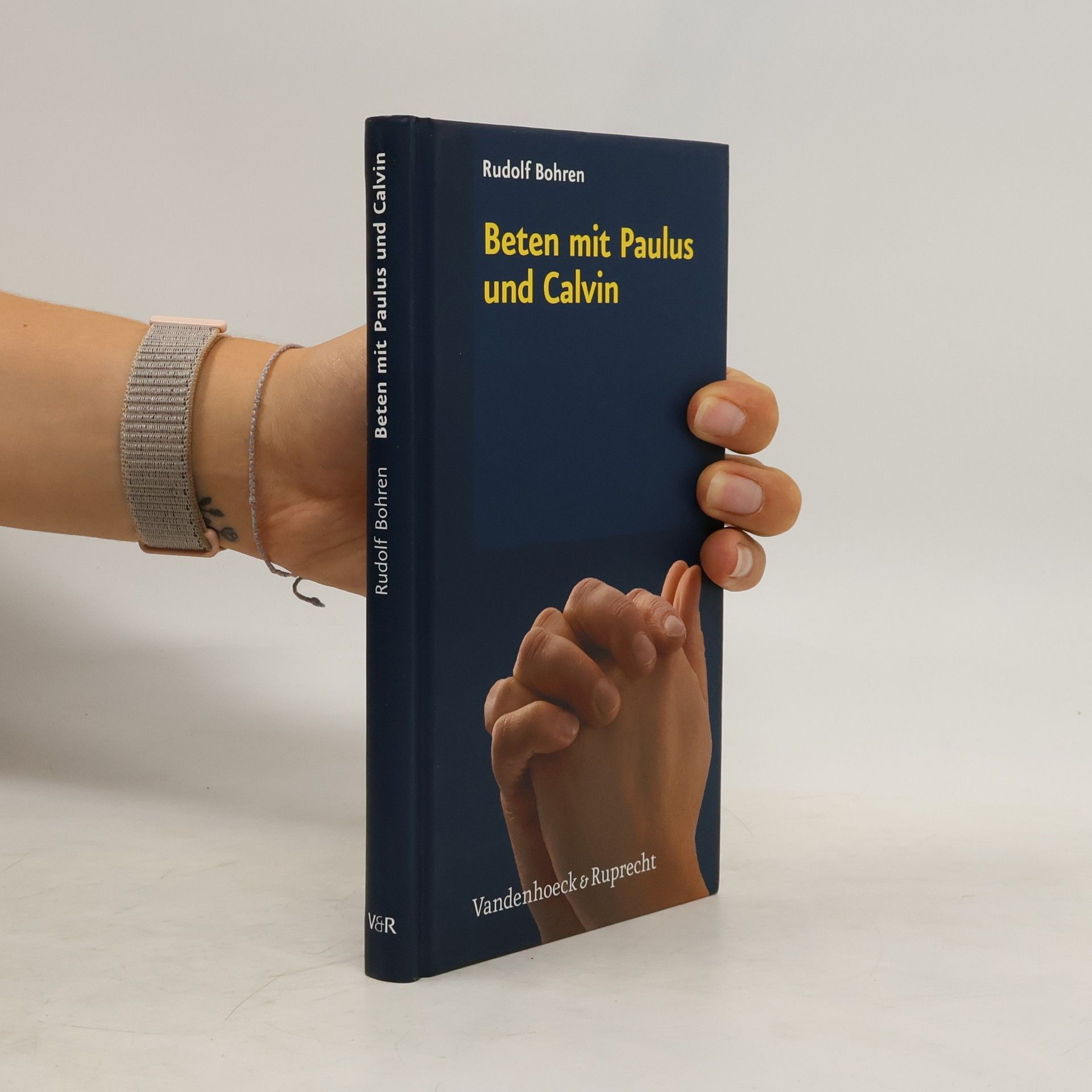 Rudolf Bohren Beten mit Paulus und Calvin