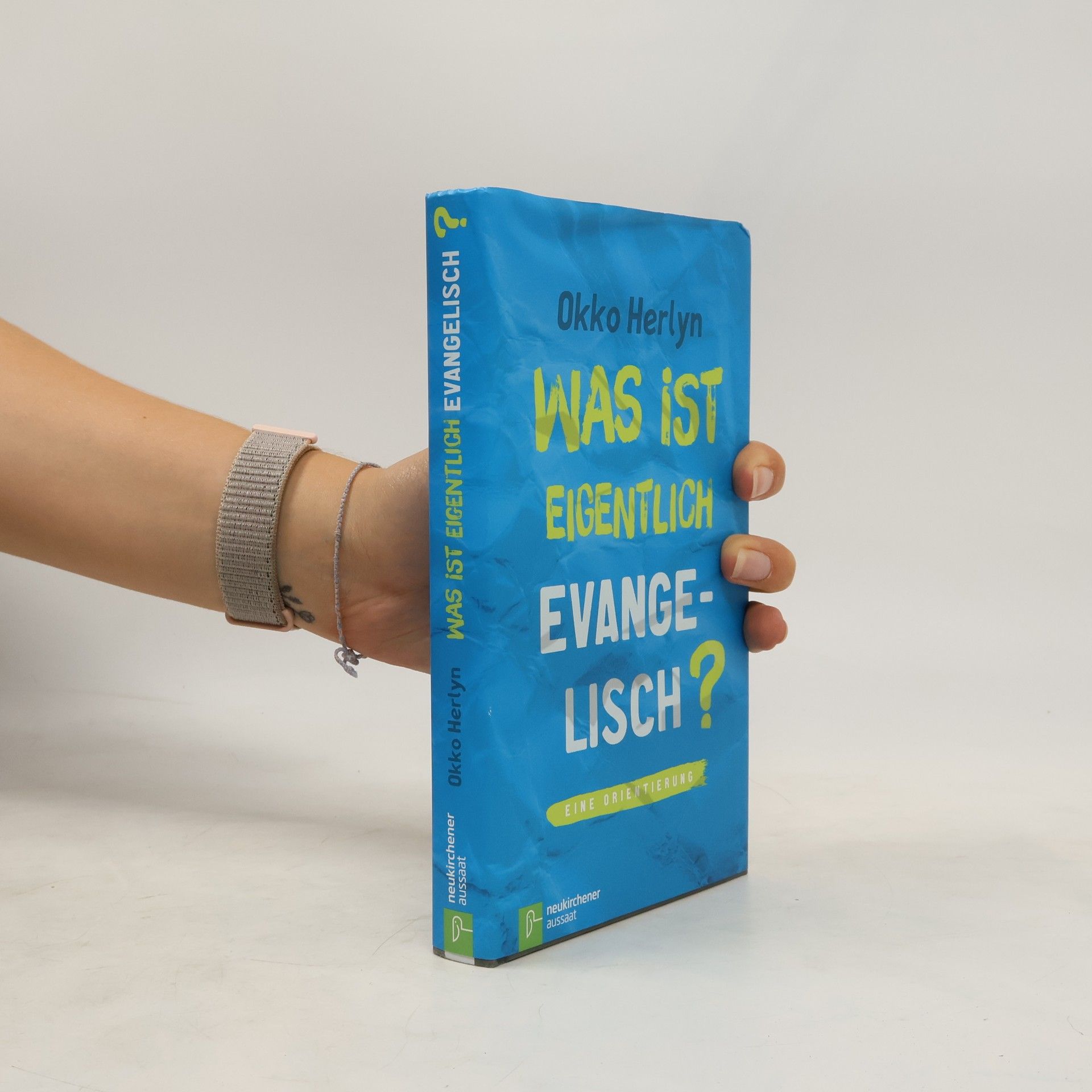 Okko Herlyn Was ist eigentlich evangelisch?
