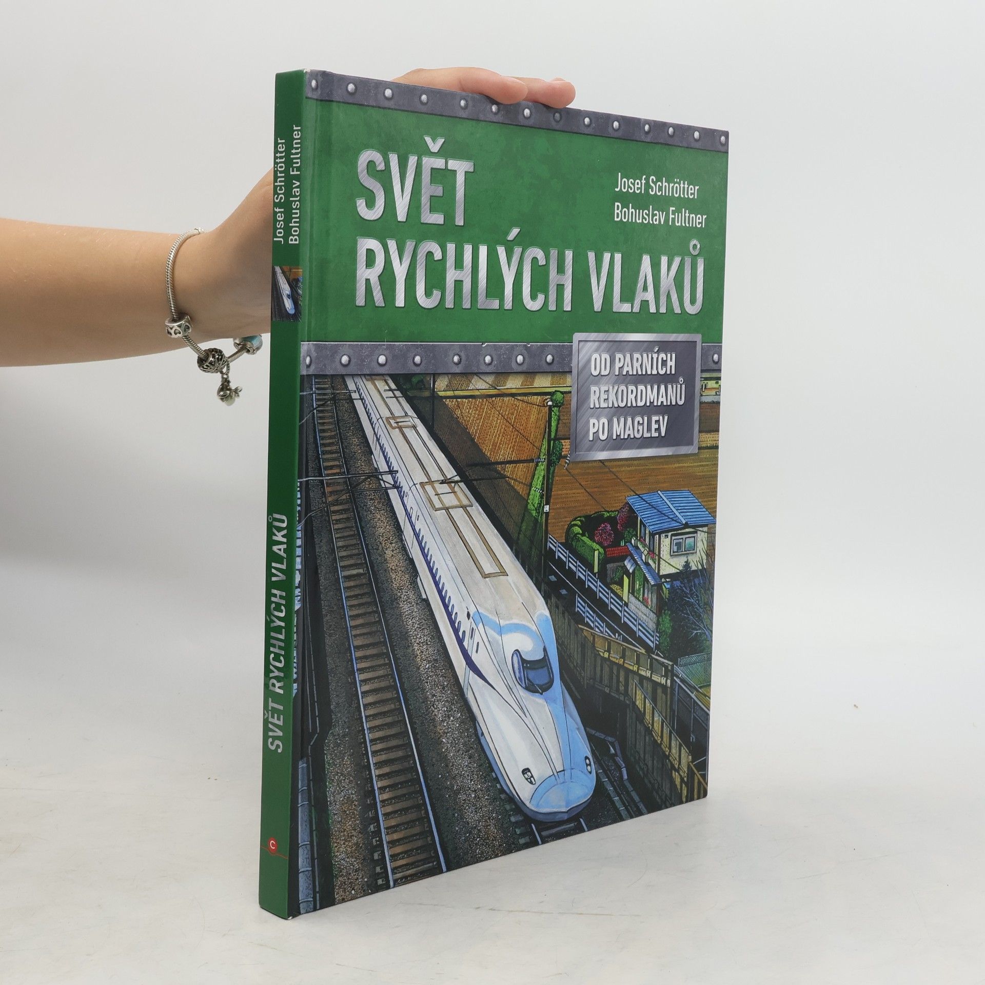 Josef Schrötter Svět rychlých vlaků