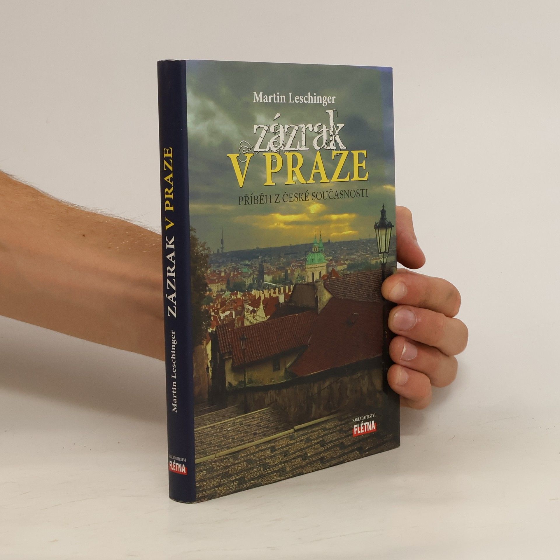 Martin Leschinger Zázrak v Praze, příběh z české současnosti