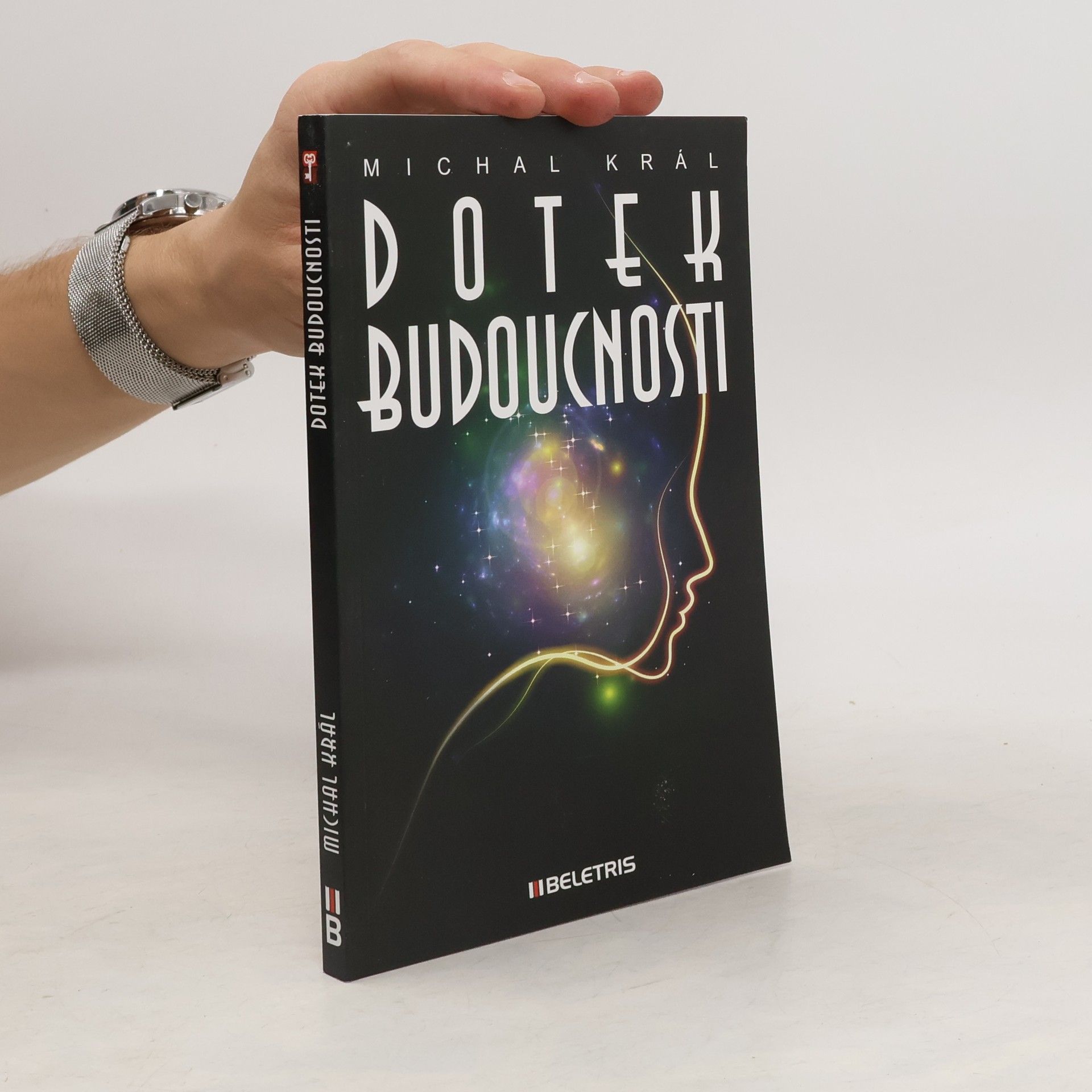 Michal Král Dotek budoucnosti