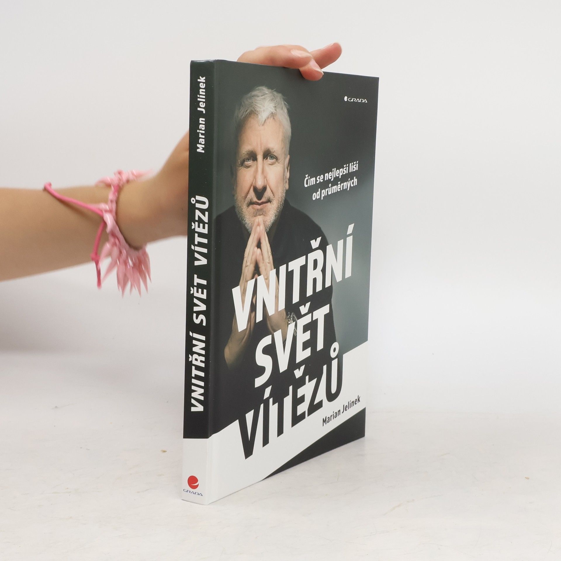Marian Jelínek Vnitřní svět vítězů : čím se nejlepší liší od průměrných