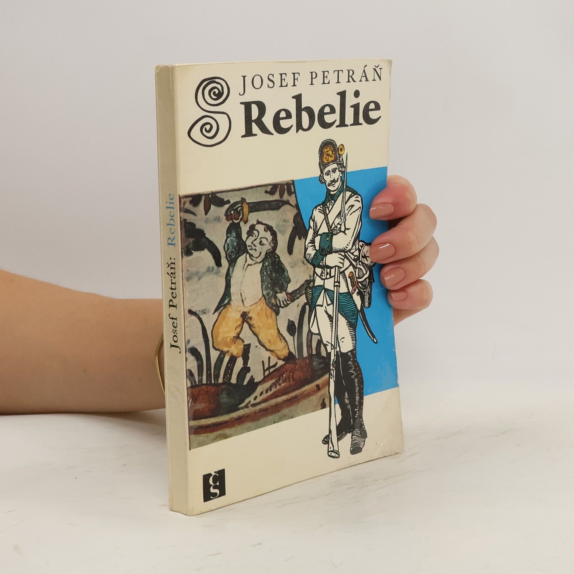 Josef Petráň Rebelie