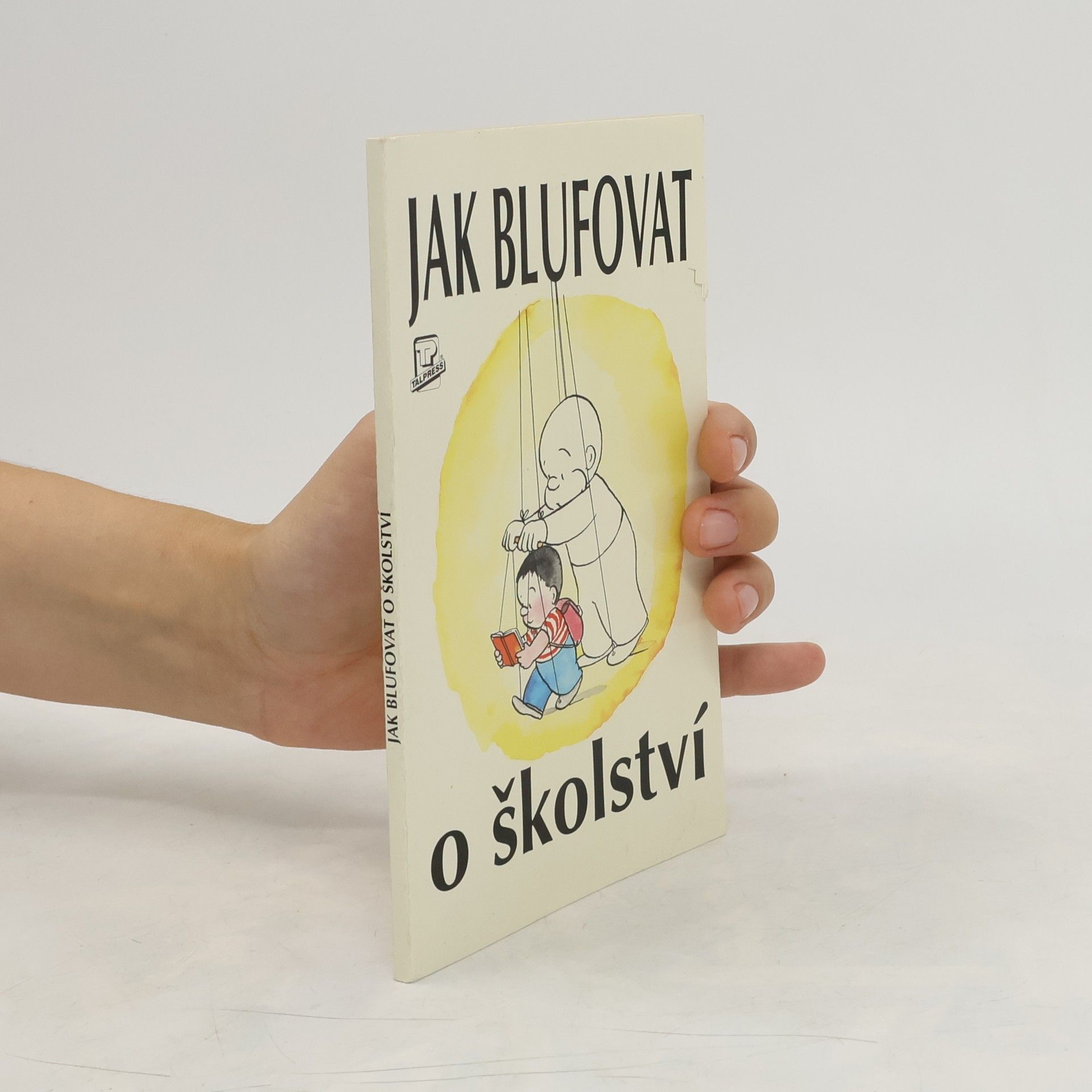 Nick Yapp Jak blufovat o školství