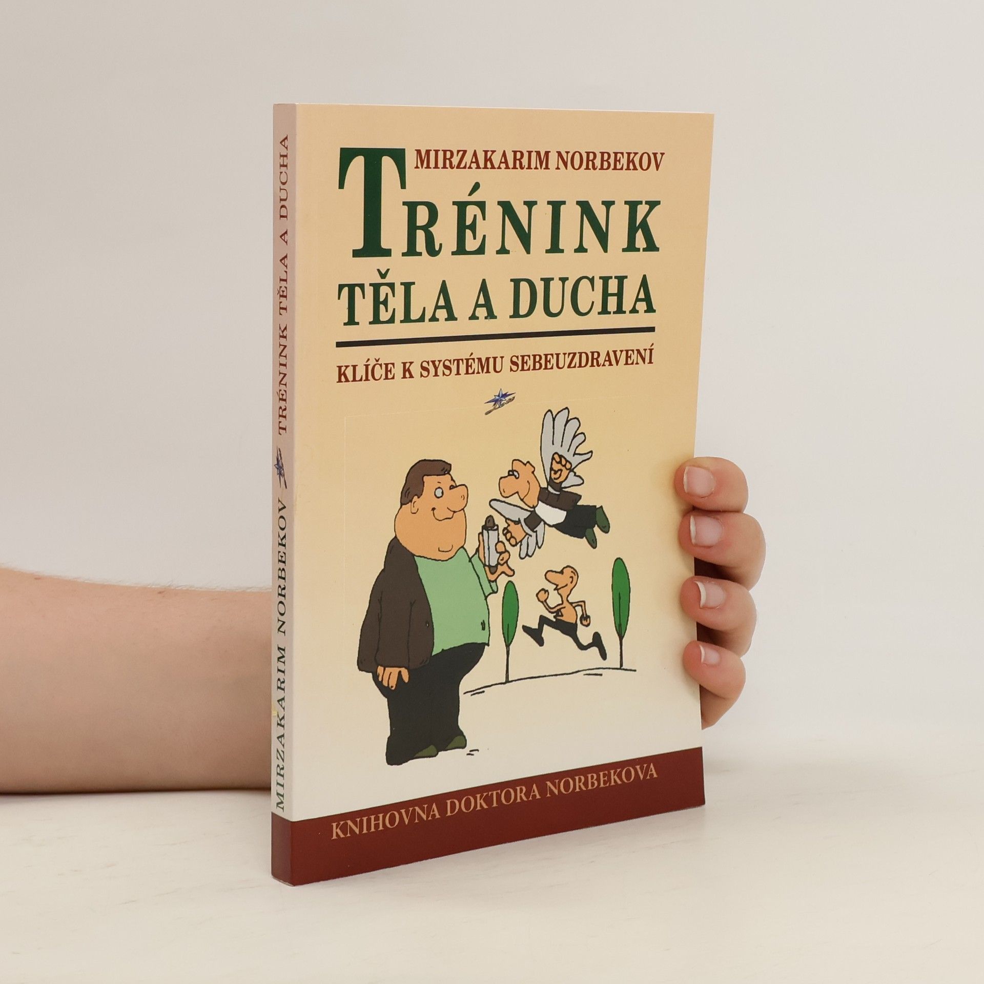 Mirzakarim Norbekov Trénink těla a ducha