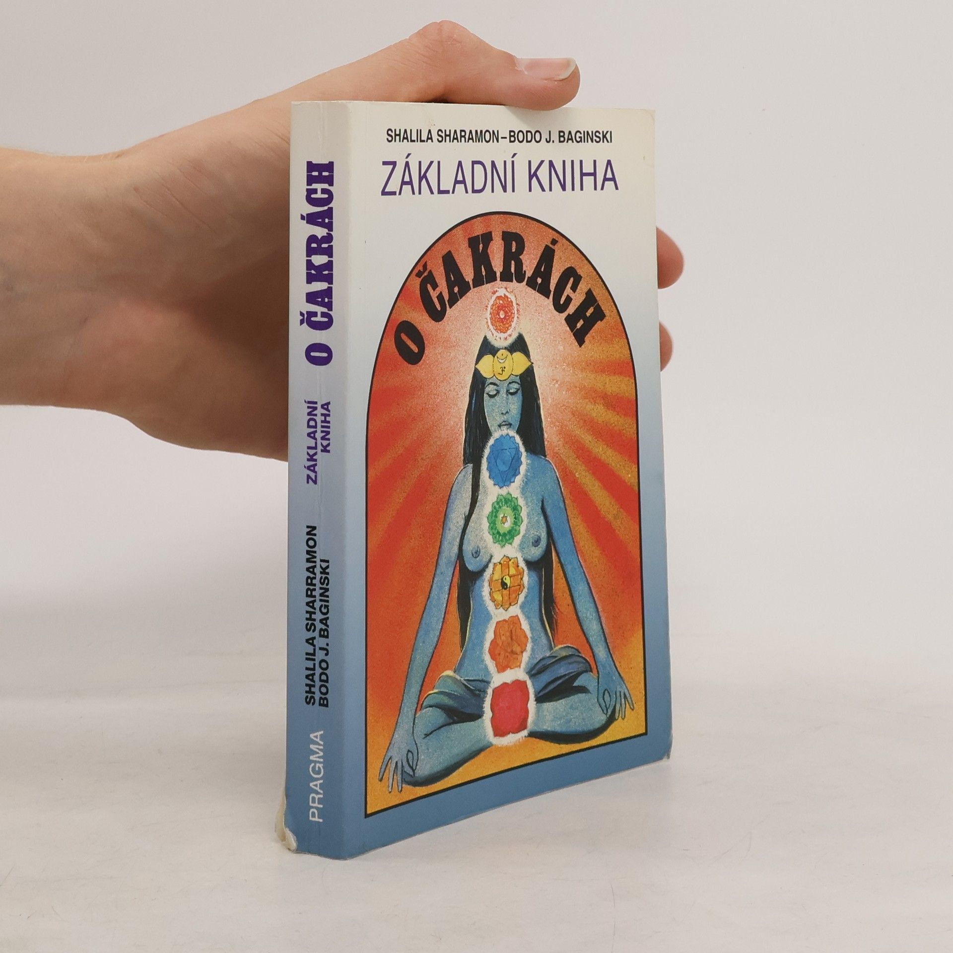 Shalila Sharamon Základní kniha o čakrách