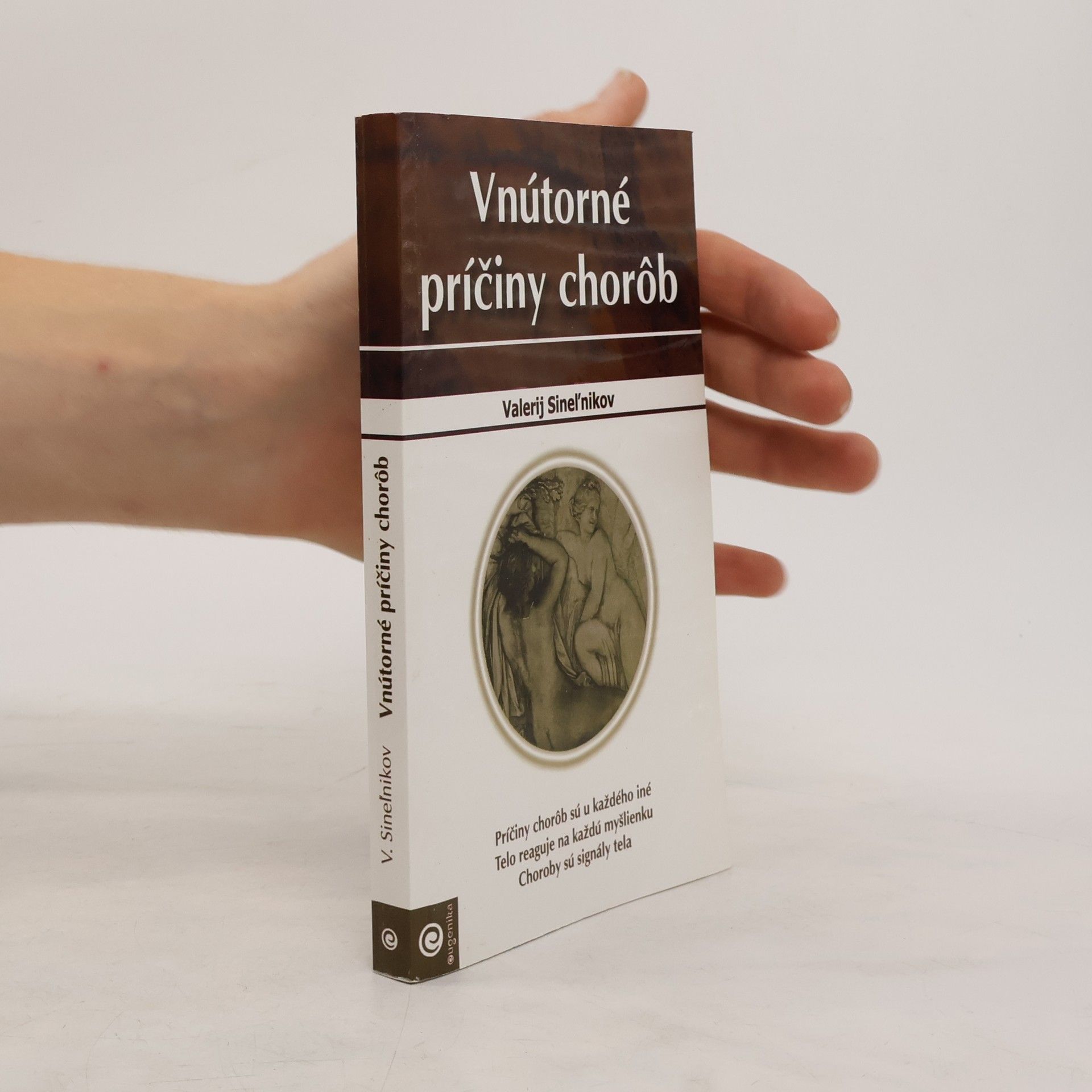 Valerij Vladimirovič Sinelnikov Vnútorné príčiny chorôb