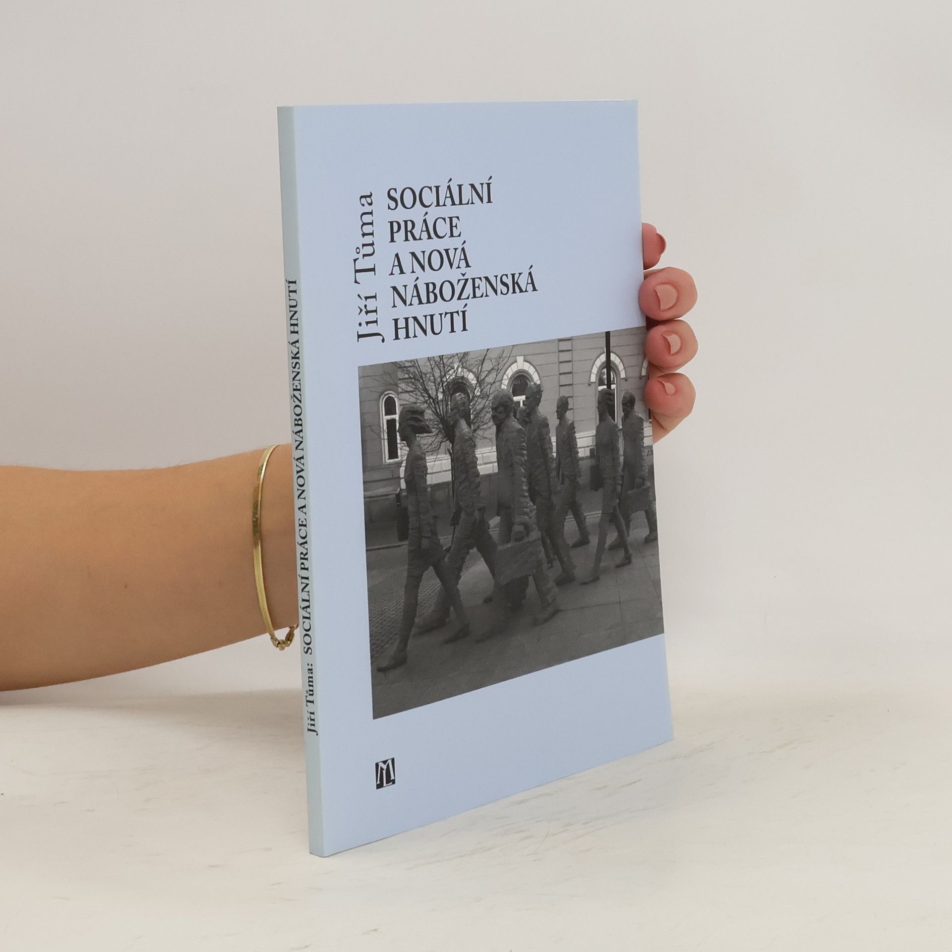 Jiří Tůma Sociální práce a nová náboženská hnutí