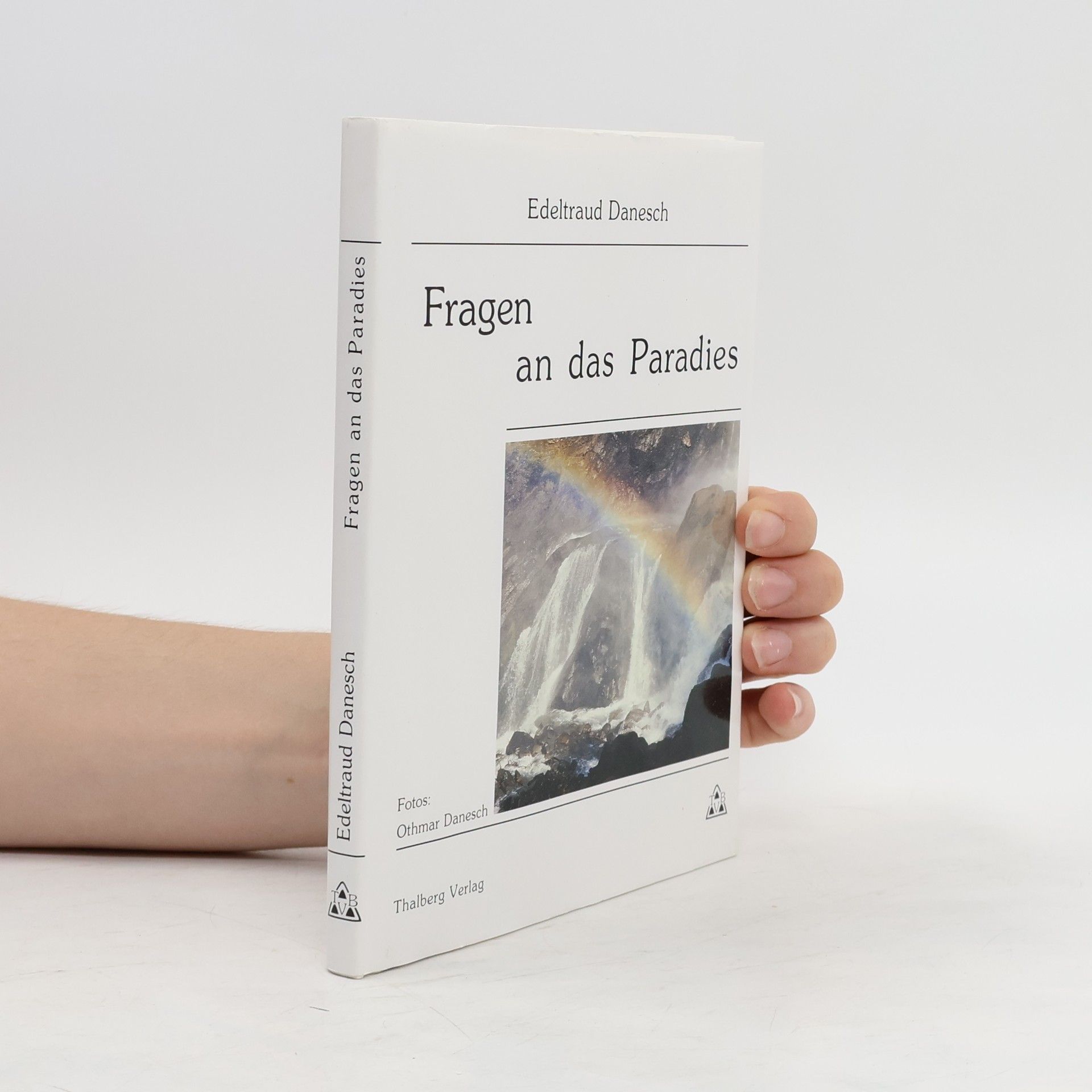 Edeltraud Danesch Fragen an das Paradies