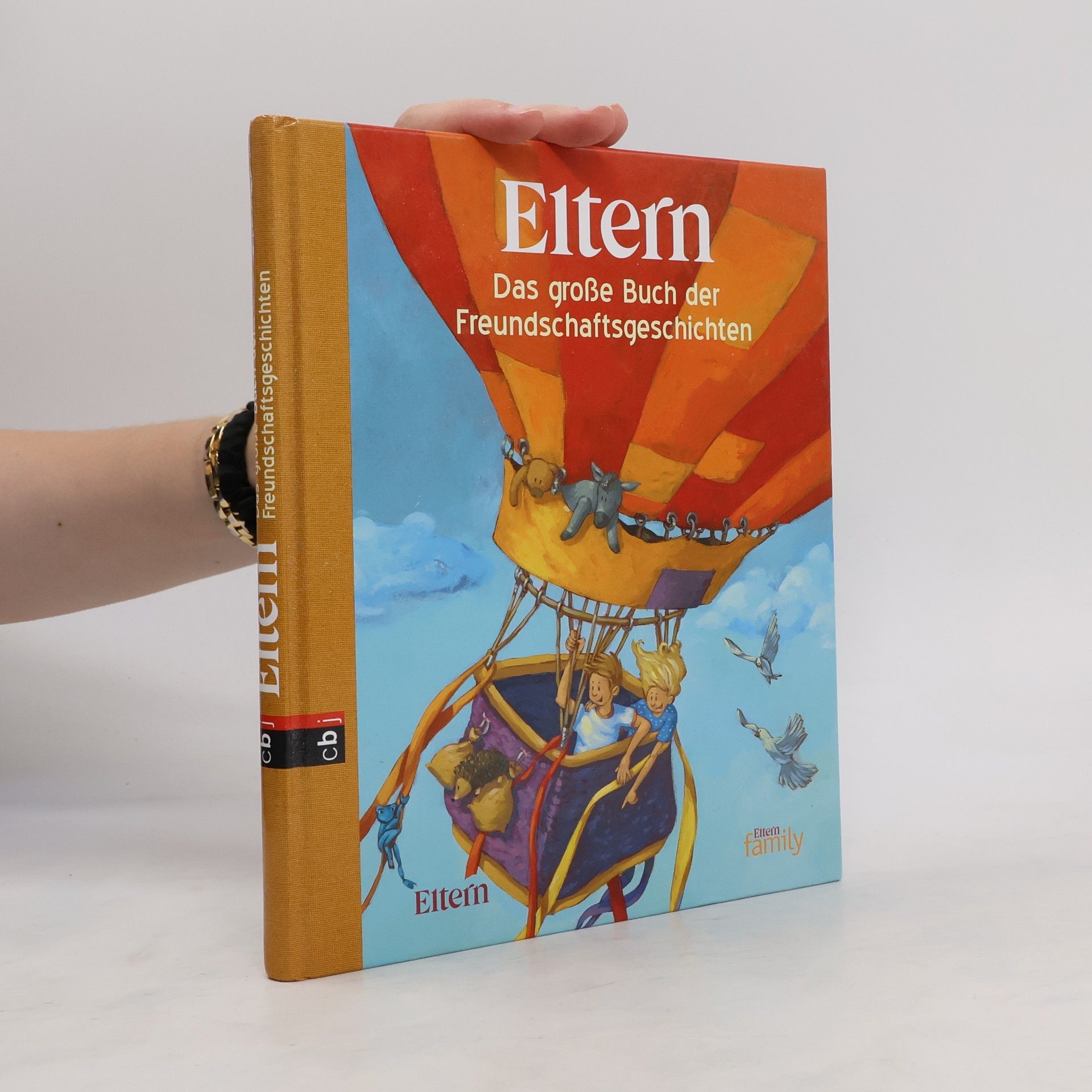 Cornelia Haas Eltern - das große Buch der Freundschaftsgeschichten