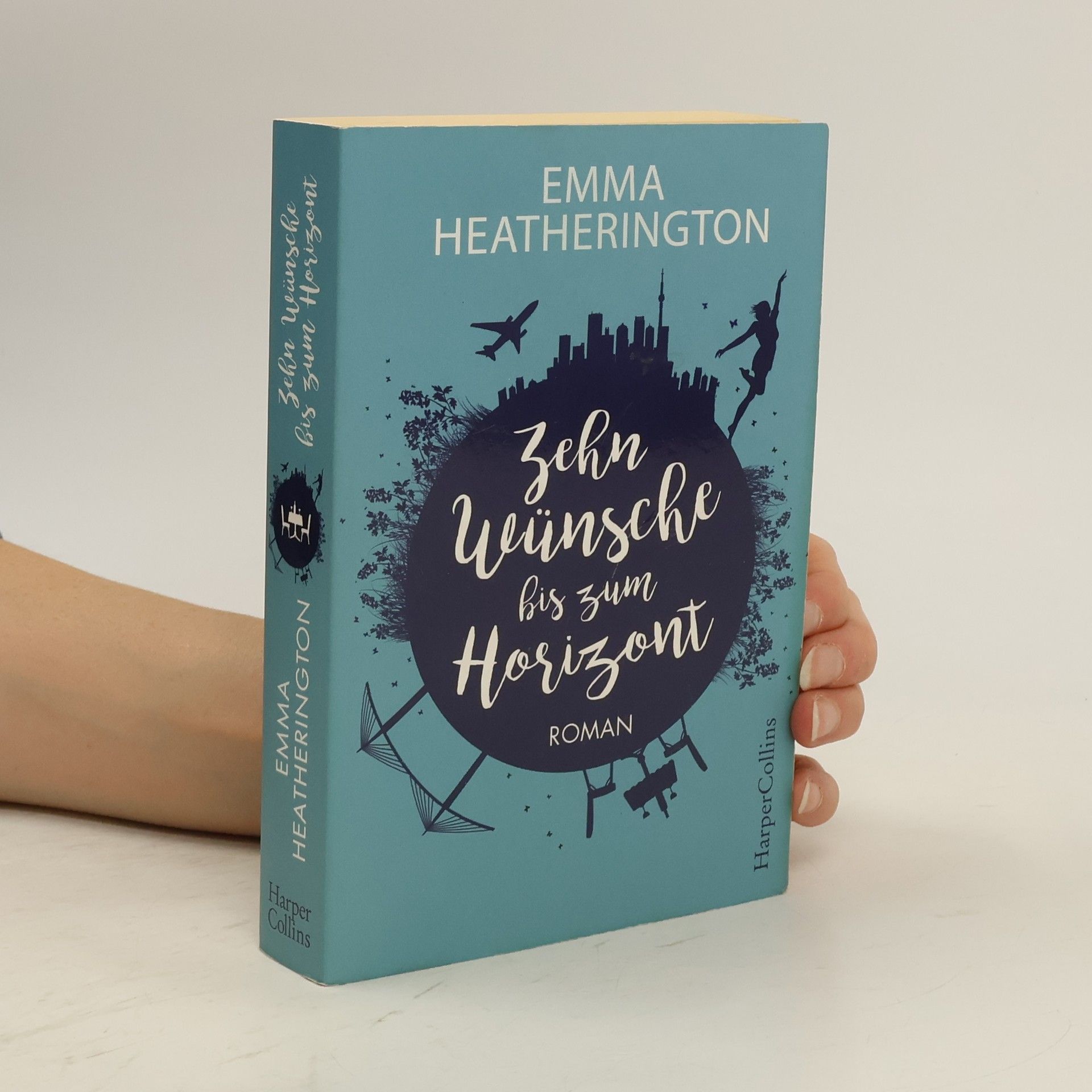 Emma Heatherington Zehn Wünsche bis zum Horizont