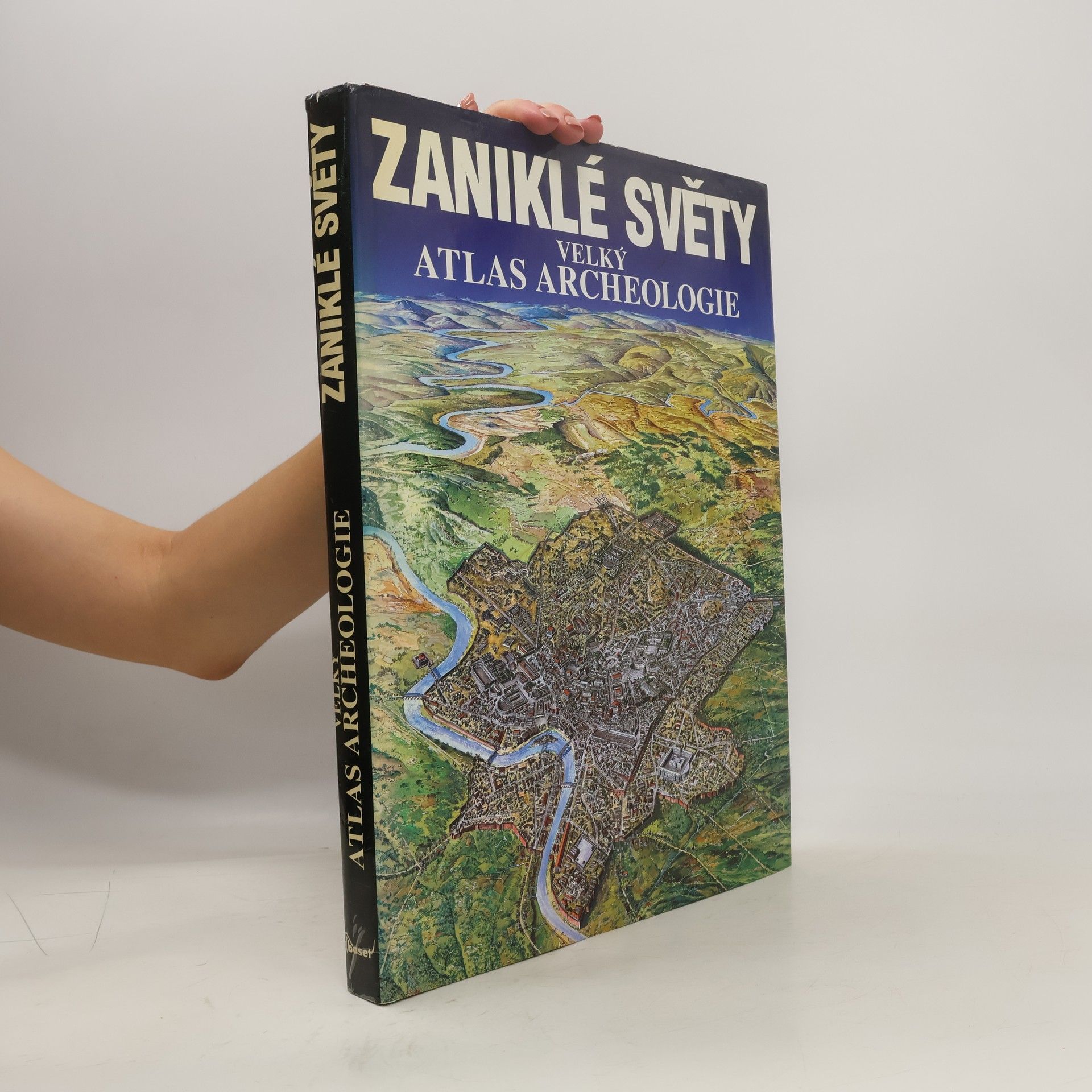 kolektiv Zaniklé světy: Velký atlas archeologie