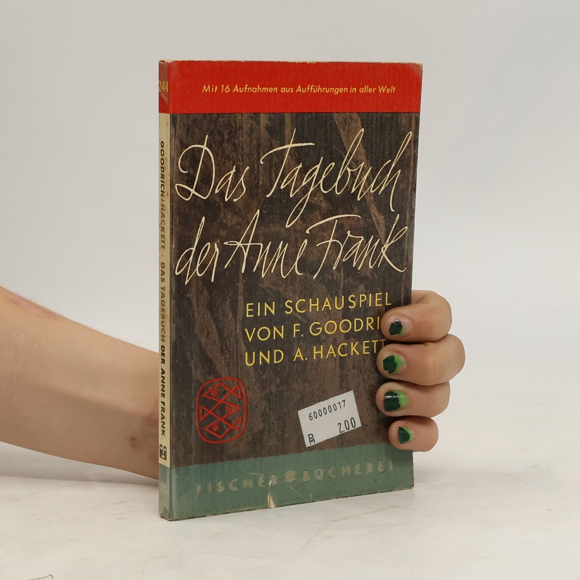 Frances Goodrich Das Tagebuch der Anne Frank : ein Schauspiel
