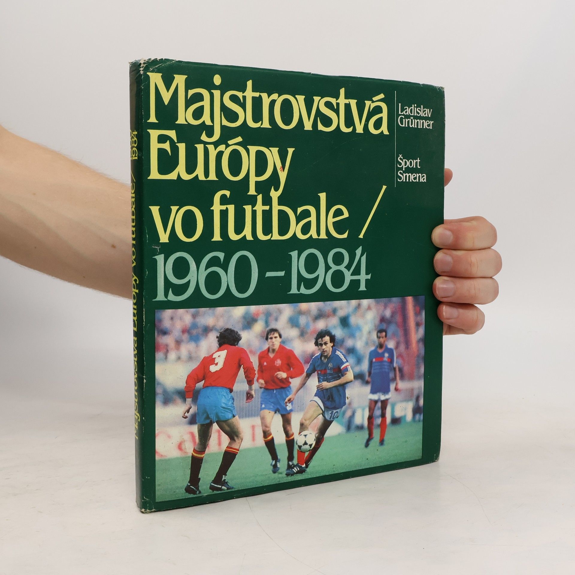 Ladislav Grunner Majstovstvá Európy vo futbale 1960-1984
