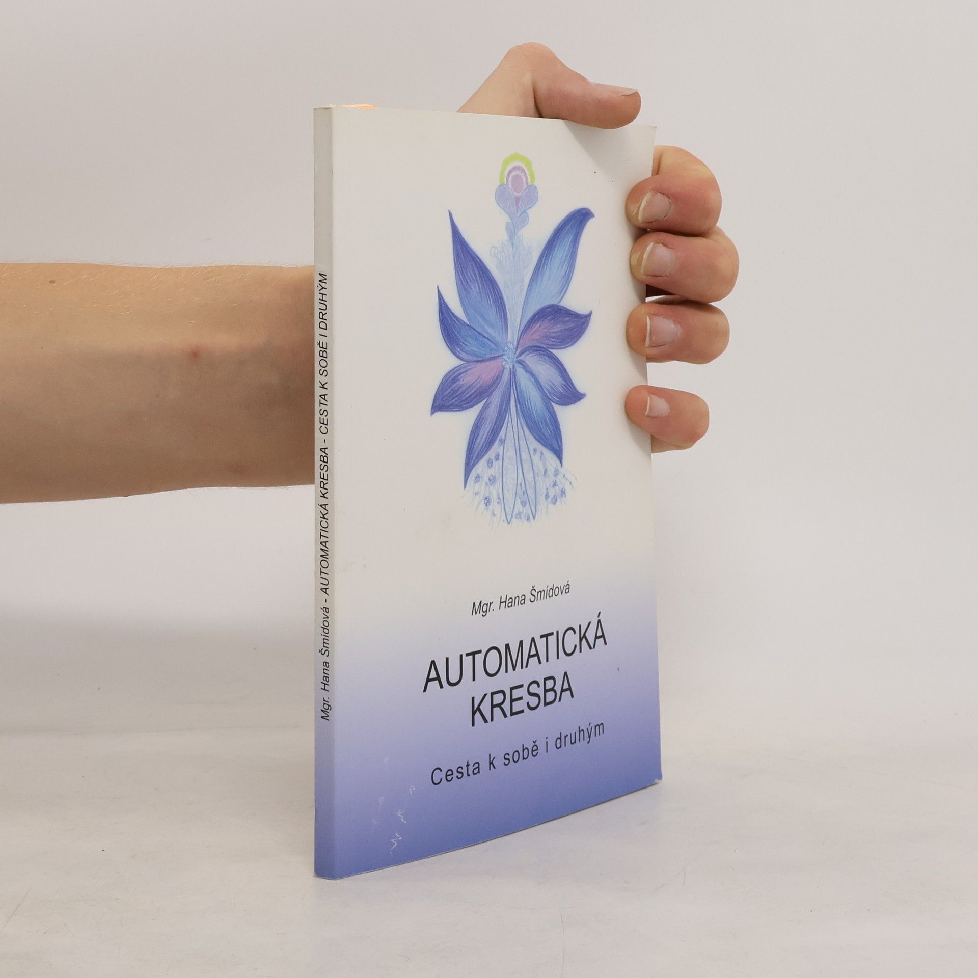Hana Šmídová Automatická kresba - cesta k sobě i druhým