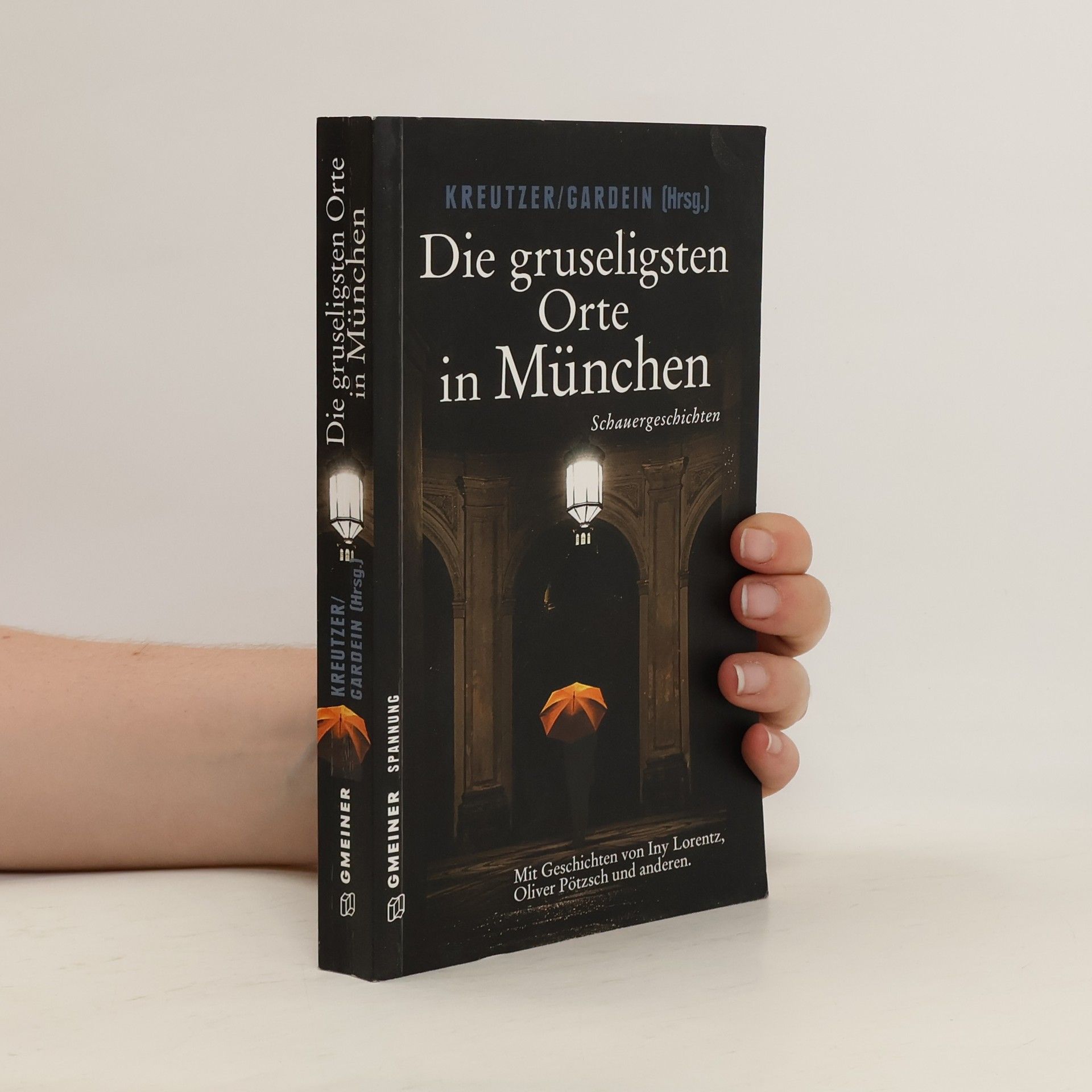Lutz Kreutzer Die gruseligsten Orte in München
