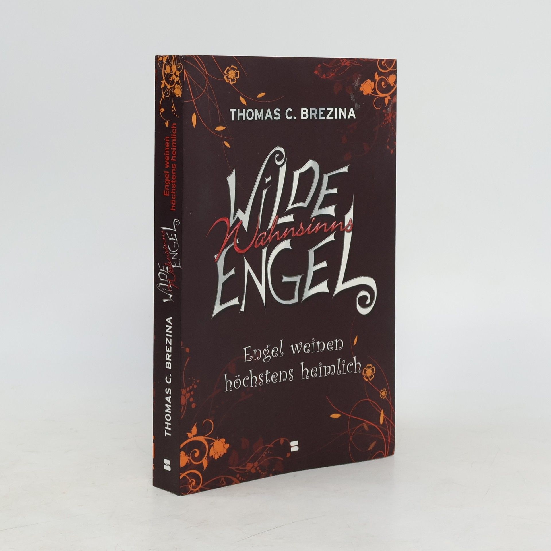 Thomas Brezina Wilde Wahnsinnsengel 4. Engel weinen höchstens heimlich