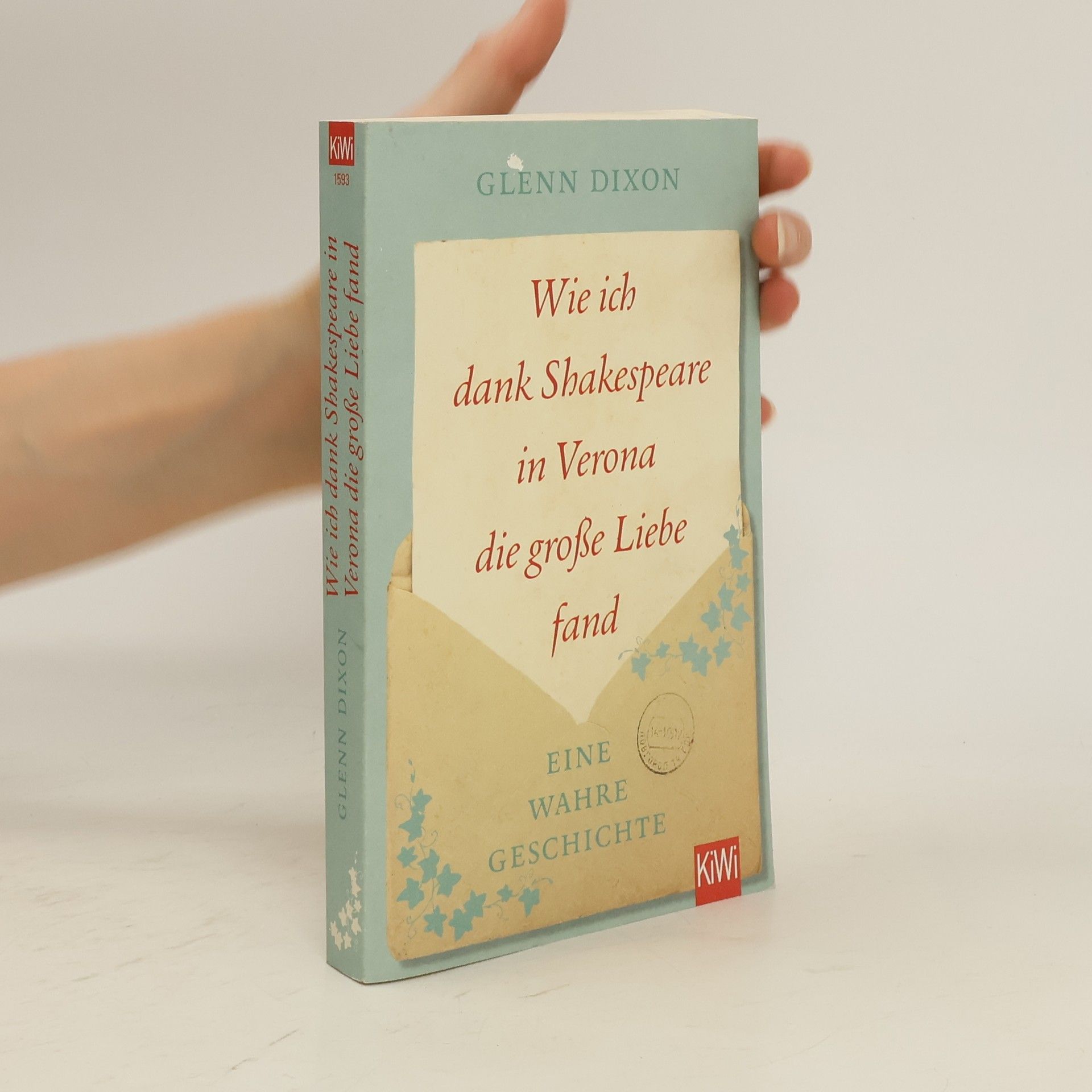 Glenn Dixon Wie ich dank Shakespeare in Verona die große Liebe fand