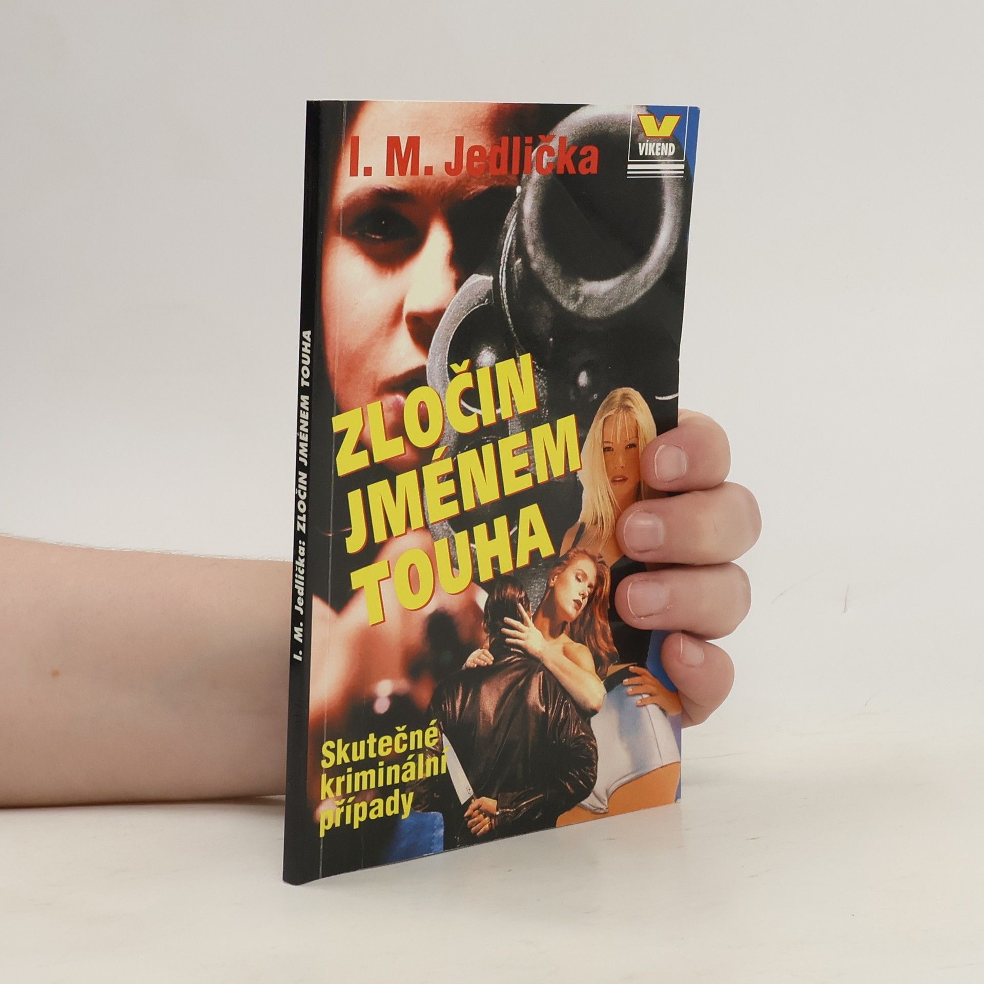 Ivan Milan Jedlička Zločin jménem touha