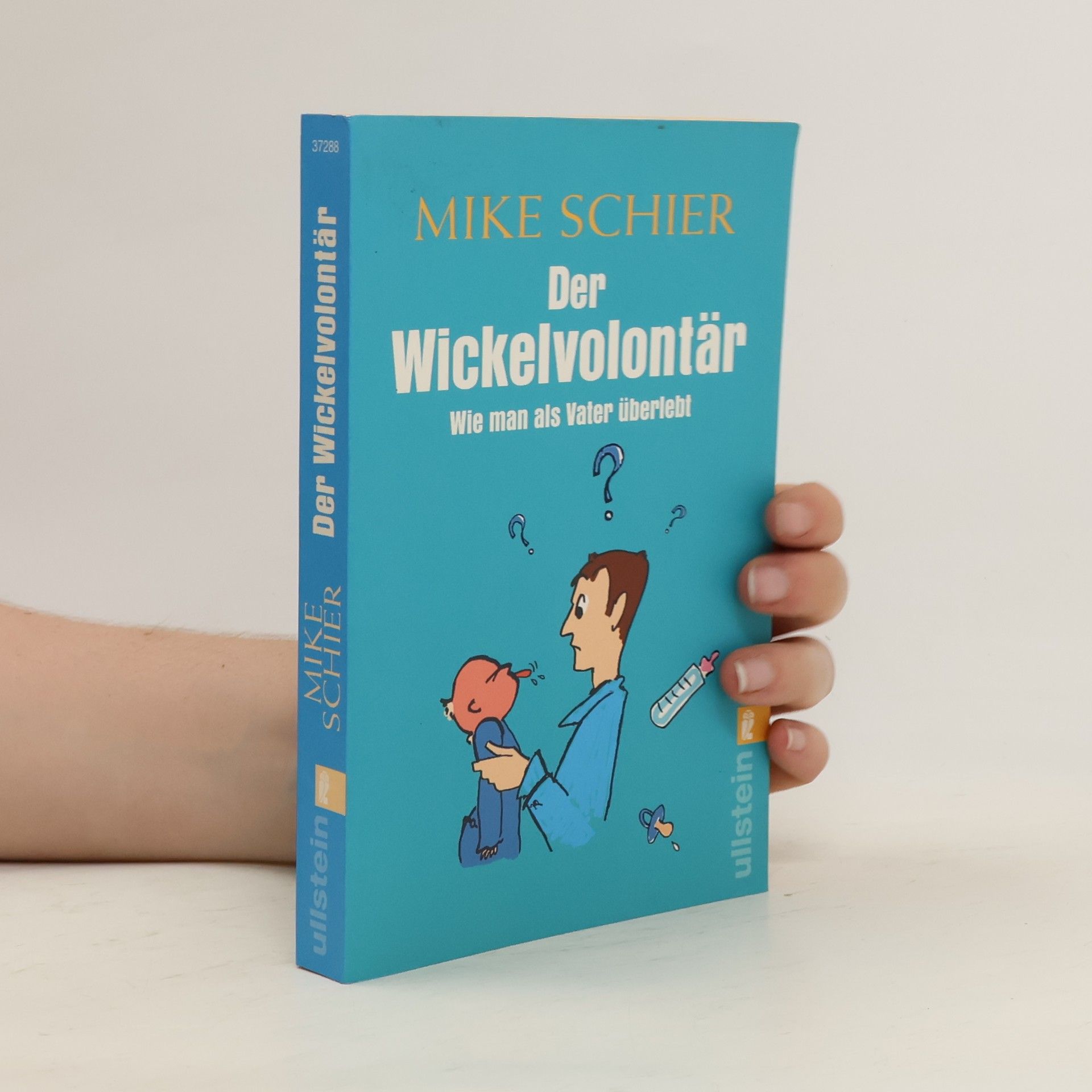 Mike Schier Der Wickelvolontär