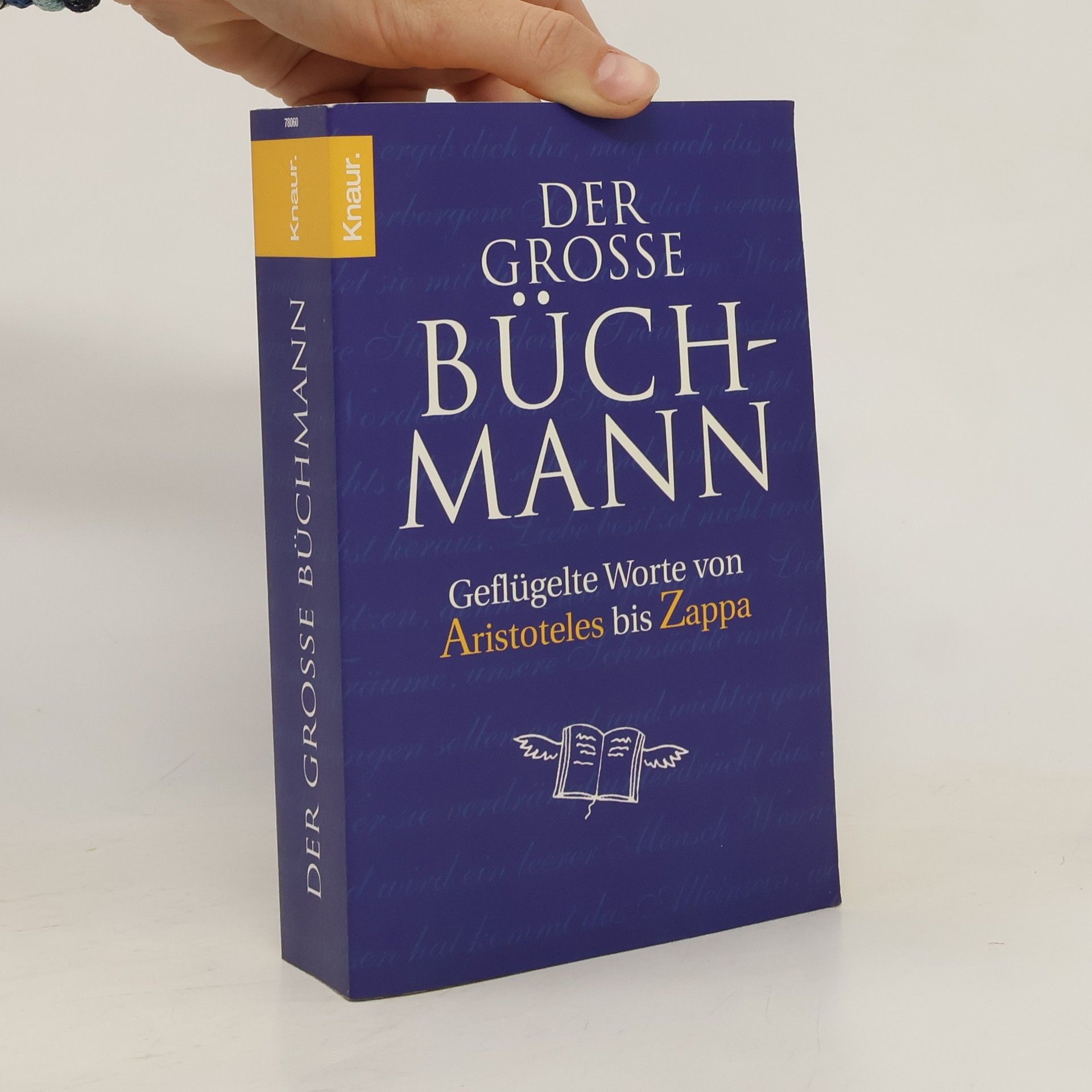Georg Büchmann Der große Büchmann. Geflügelte Worte von Aristoteles bis Zappa