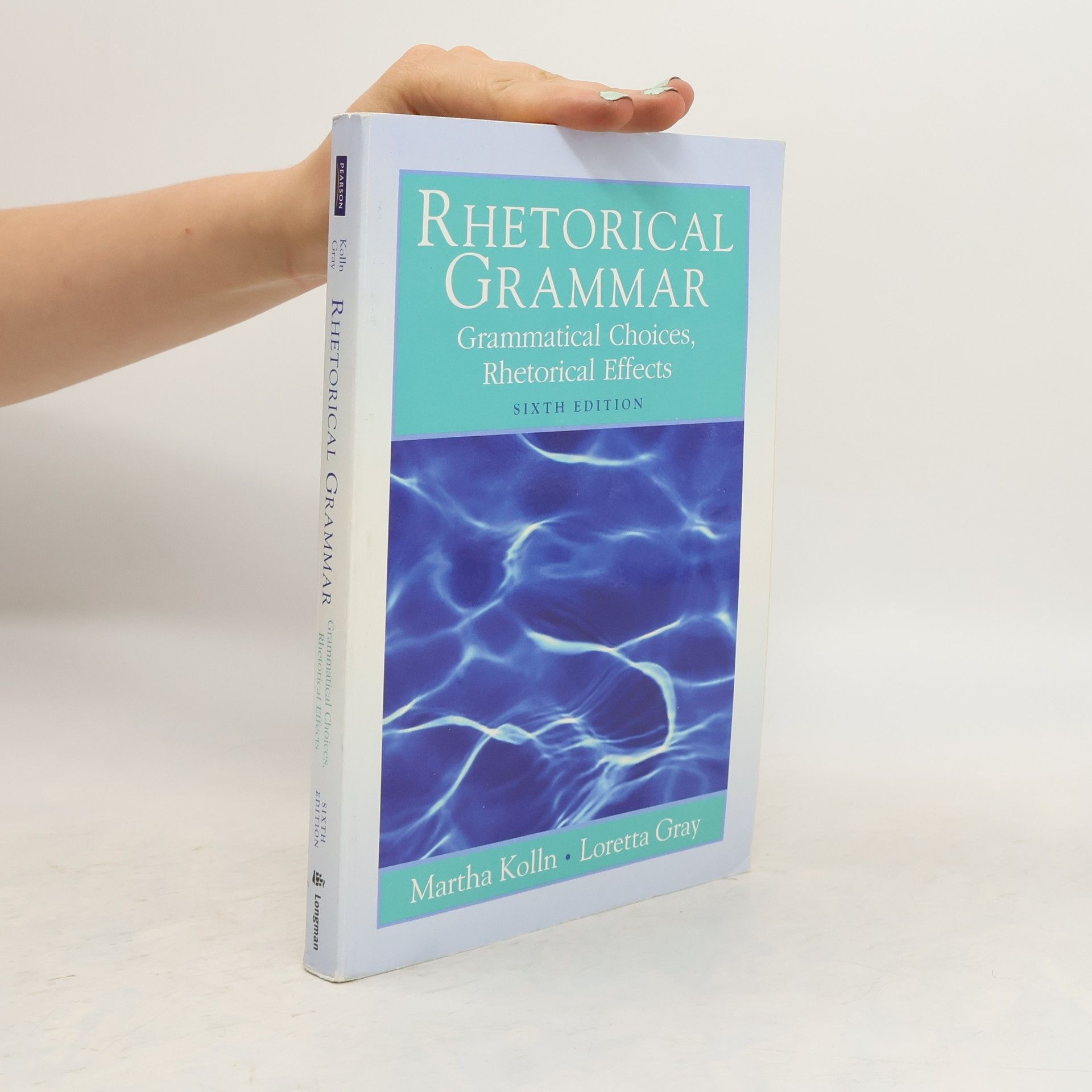 Loretta S. Gray Rhetorical Grammar