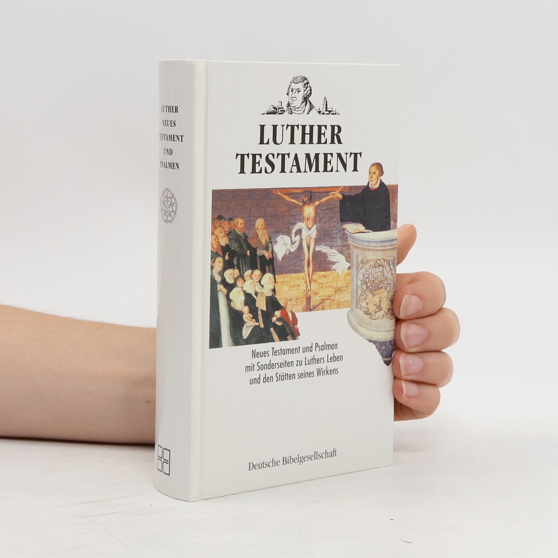 Martin Luther Das Neue Testament und die Psalmen