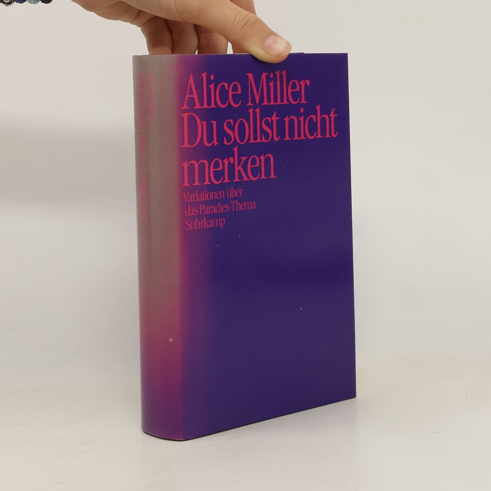 Alice Miller Du sollst nicht merken