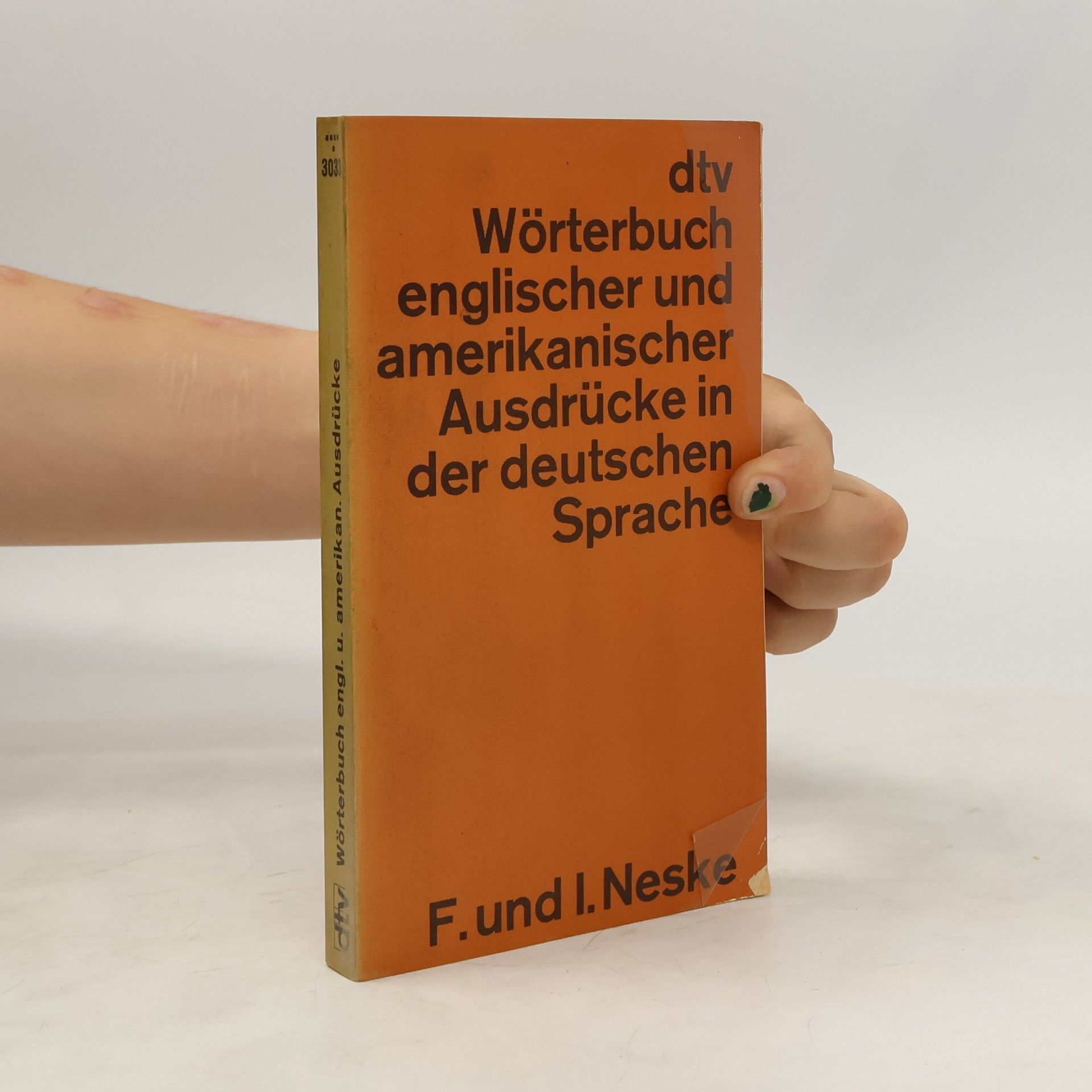 Fritz Neske Wörterbuch englischer und amerikanischer Ausdrücke in der deutschen Sprache