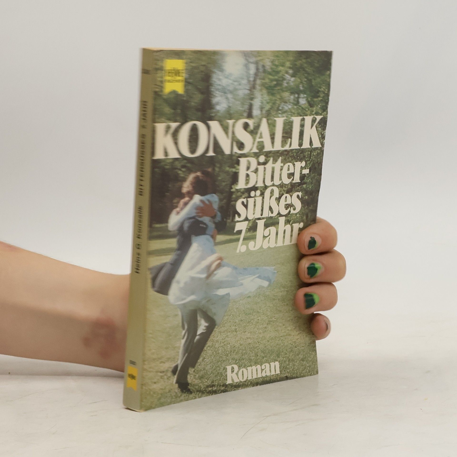 Heinz G. Konsalik Bittersüsses 7. Jahr