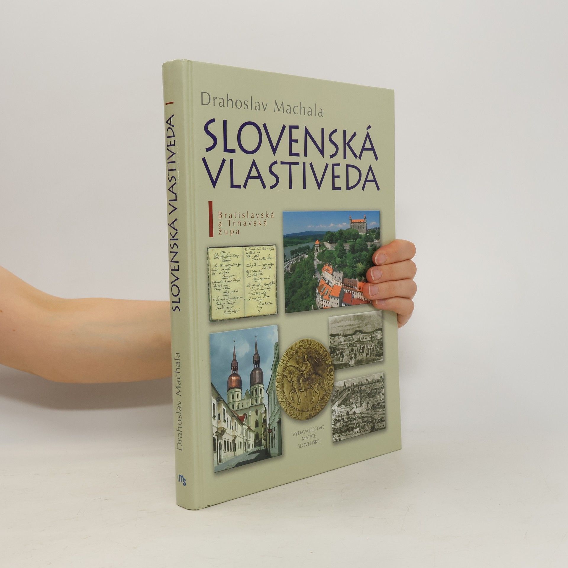 Drahoslav Machala Slovenská vlastiveda I.
