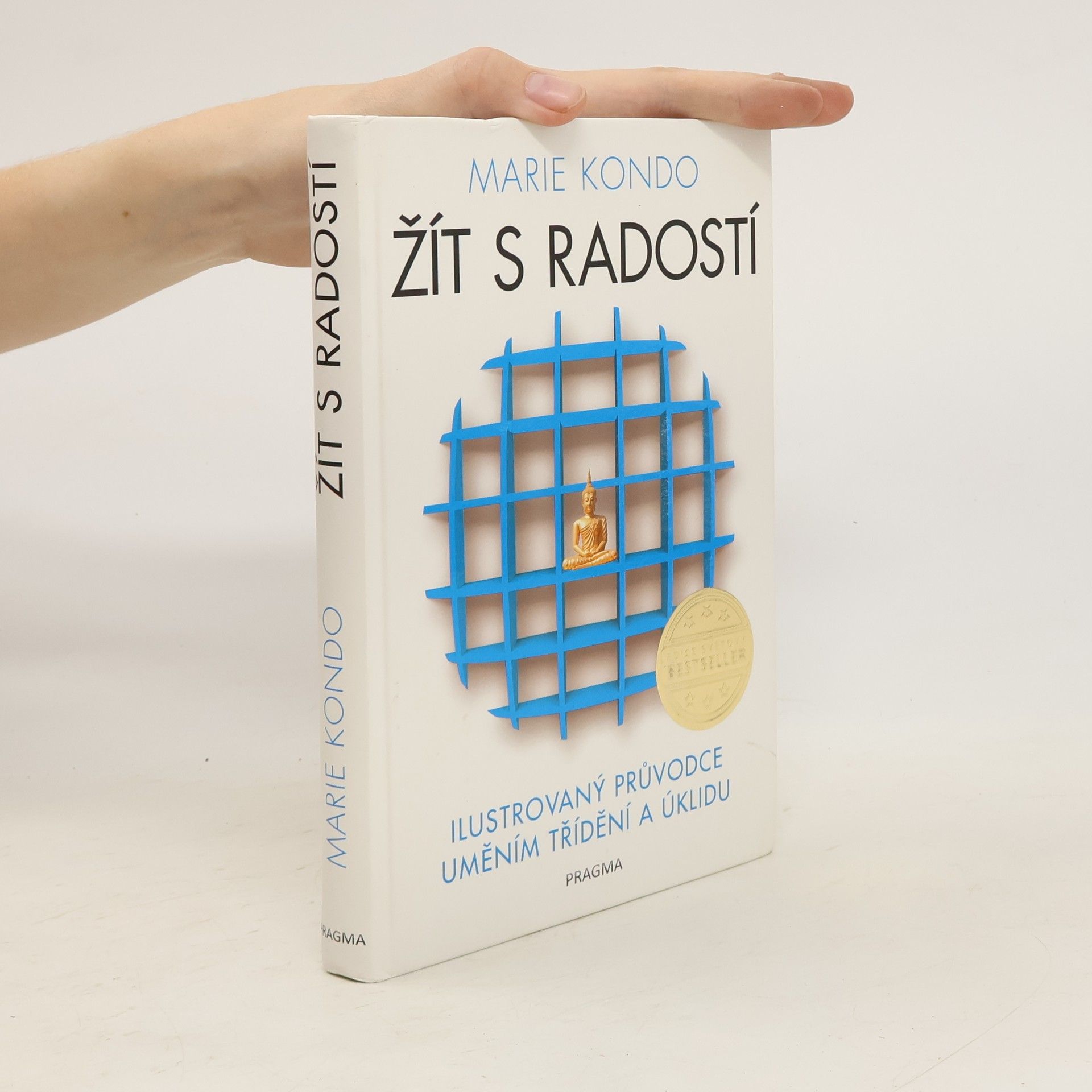 Marie Kondo Žít s radostí : ilustrovaný průvodce uměním třídění a úklidu
