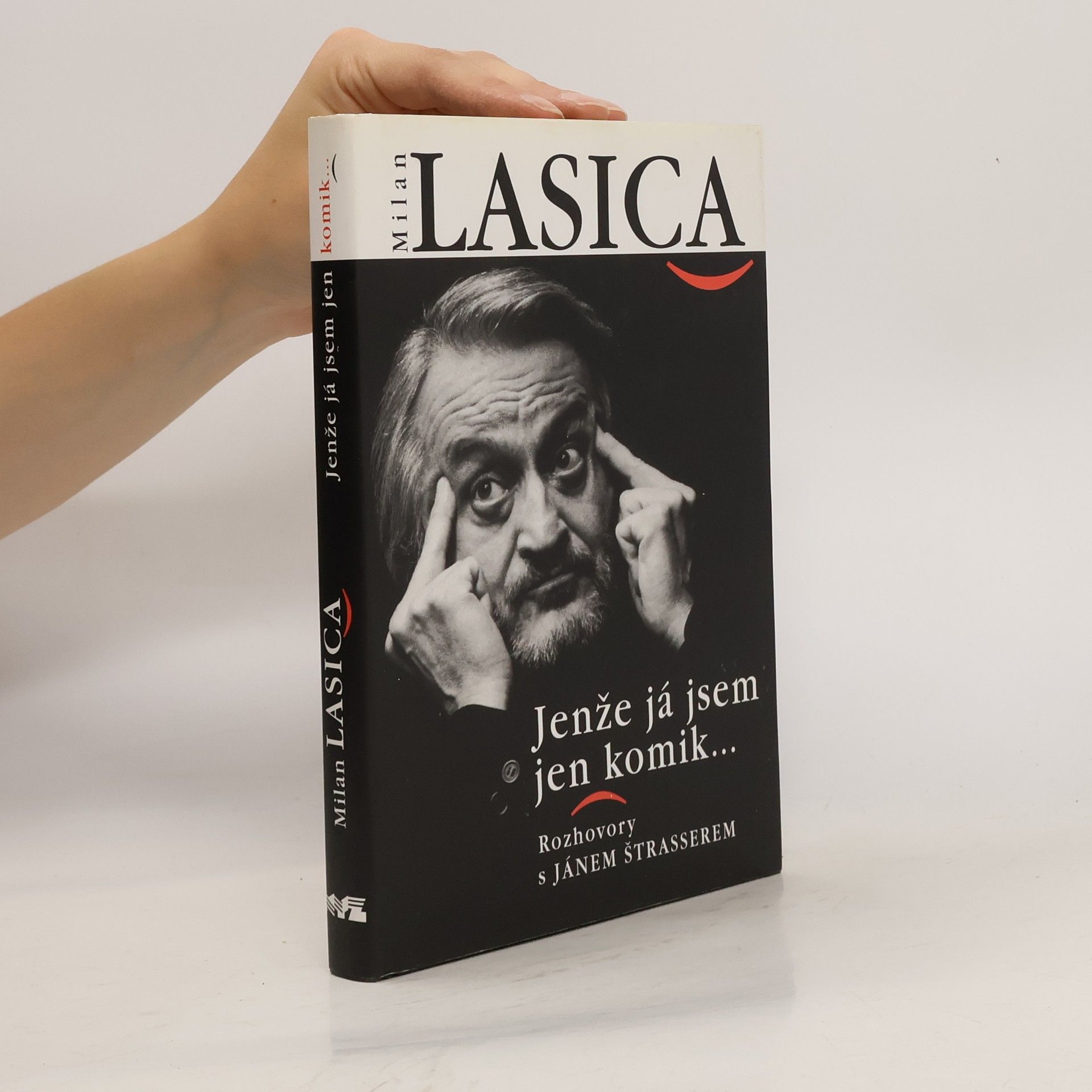 Milan Lasica Jenže já jsem jen komik. Rozhovory s Jánem Štrasserem