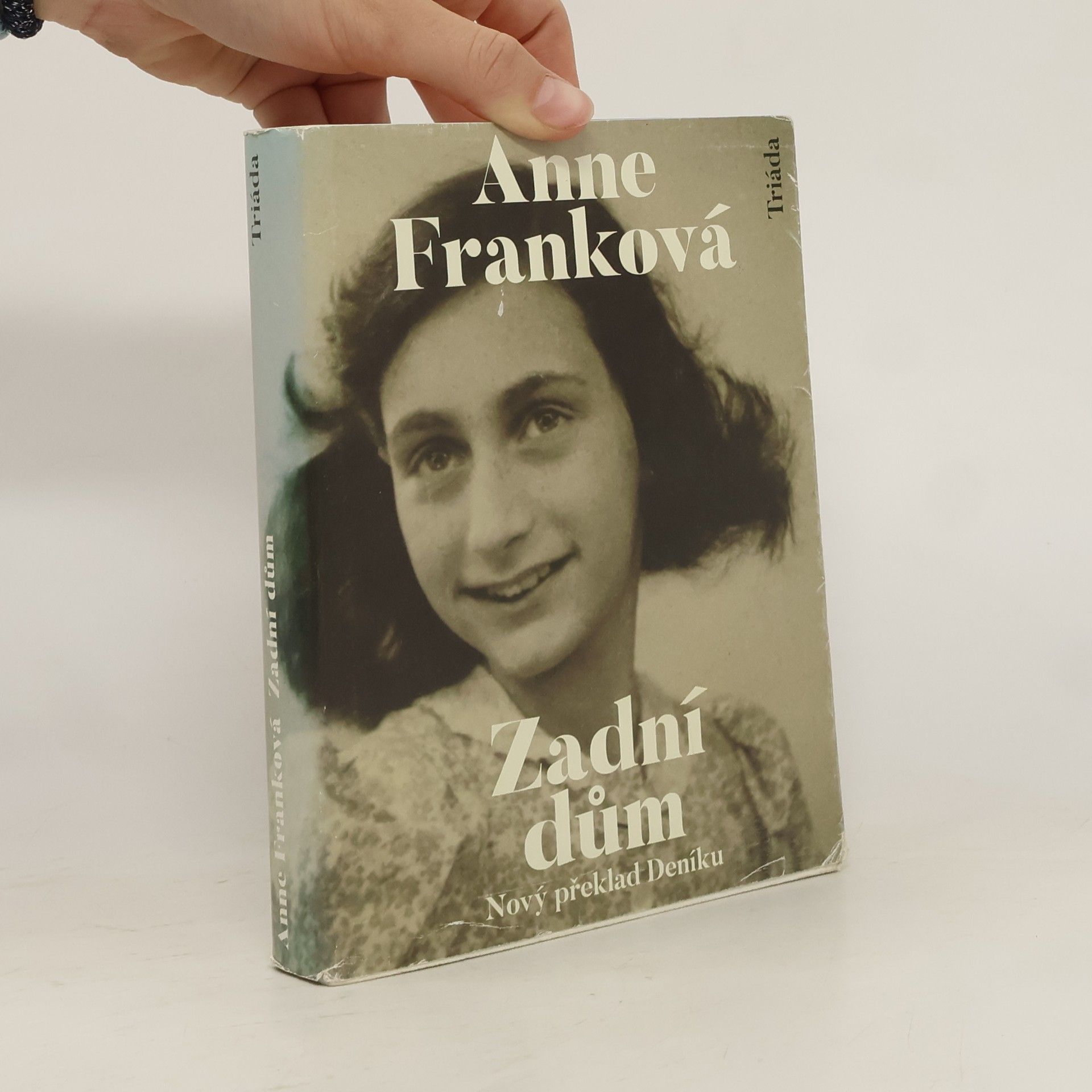Anne Frank Zadní dům. Deník v dopisech. 12. červen 1942 - 1. srpen 1944