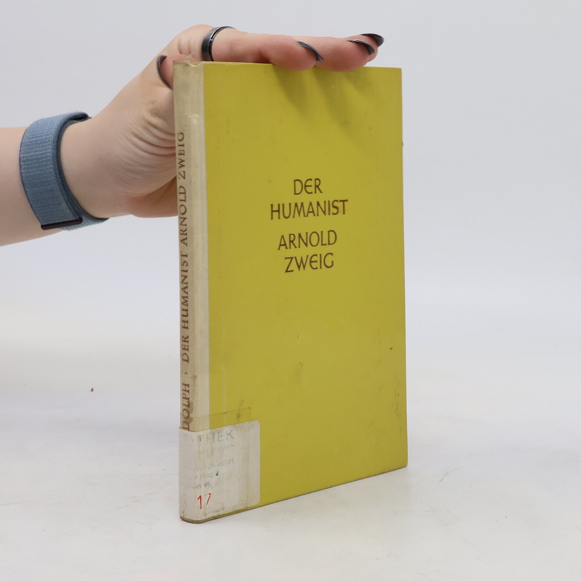 Johanna Rudolph Der Humanist Arnold Zweig